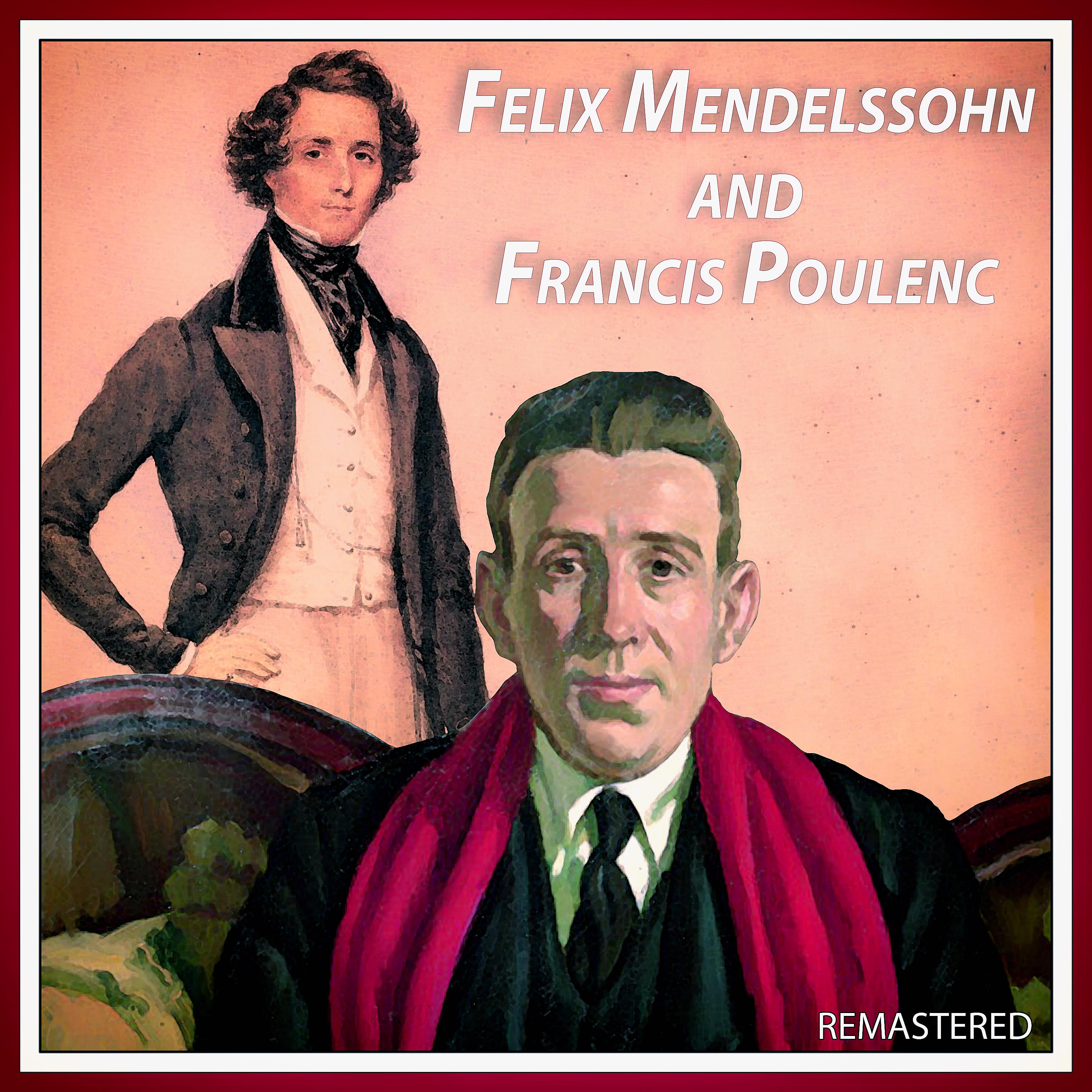 Постер альбома Феликс Мендельсон и Франсис Пуленк (Концерты для фортепиано с оркестром) [Remastered]
