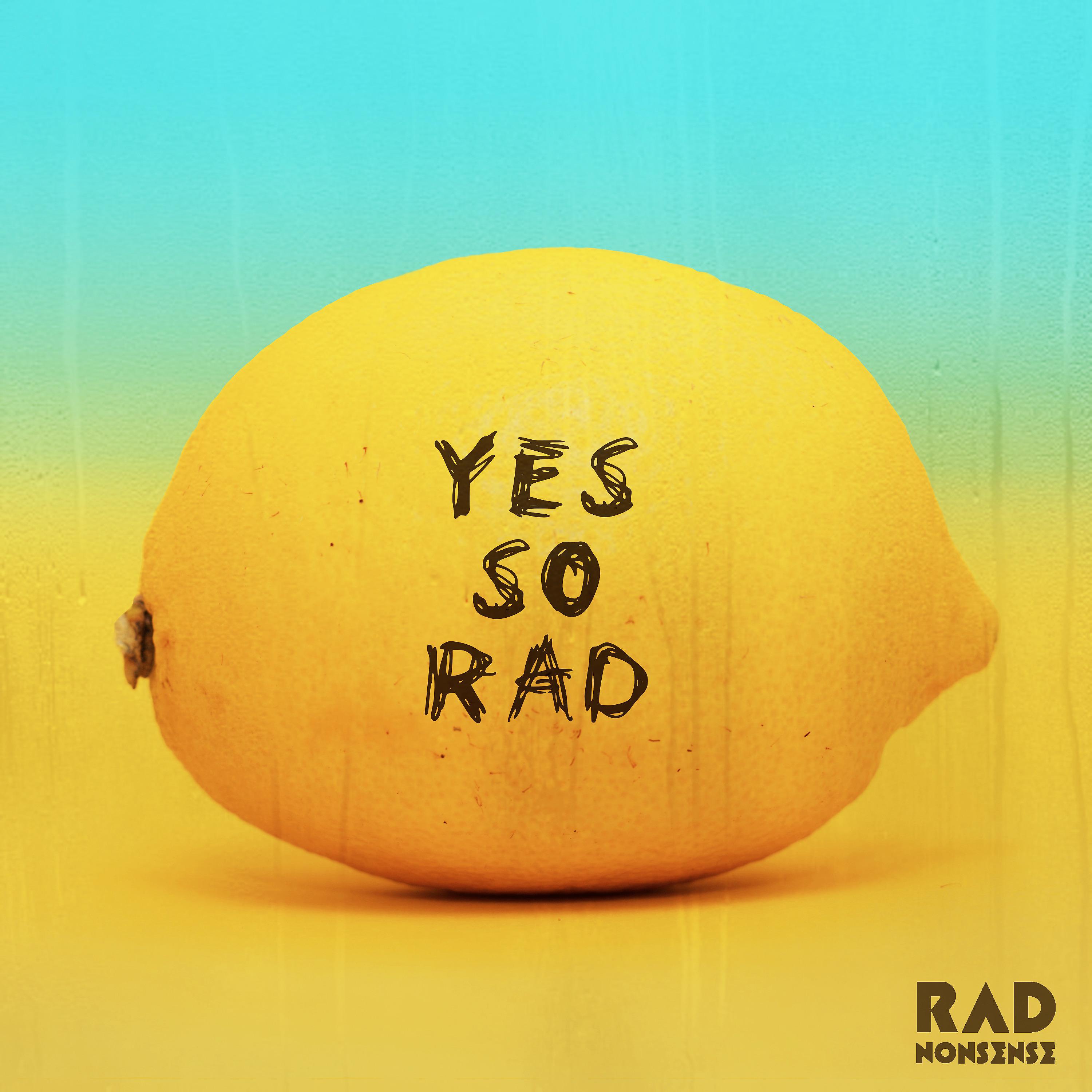 Постер альбома Yes so Rad