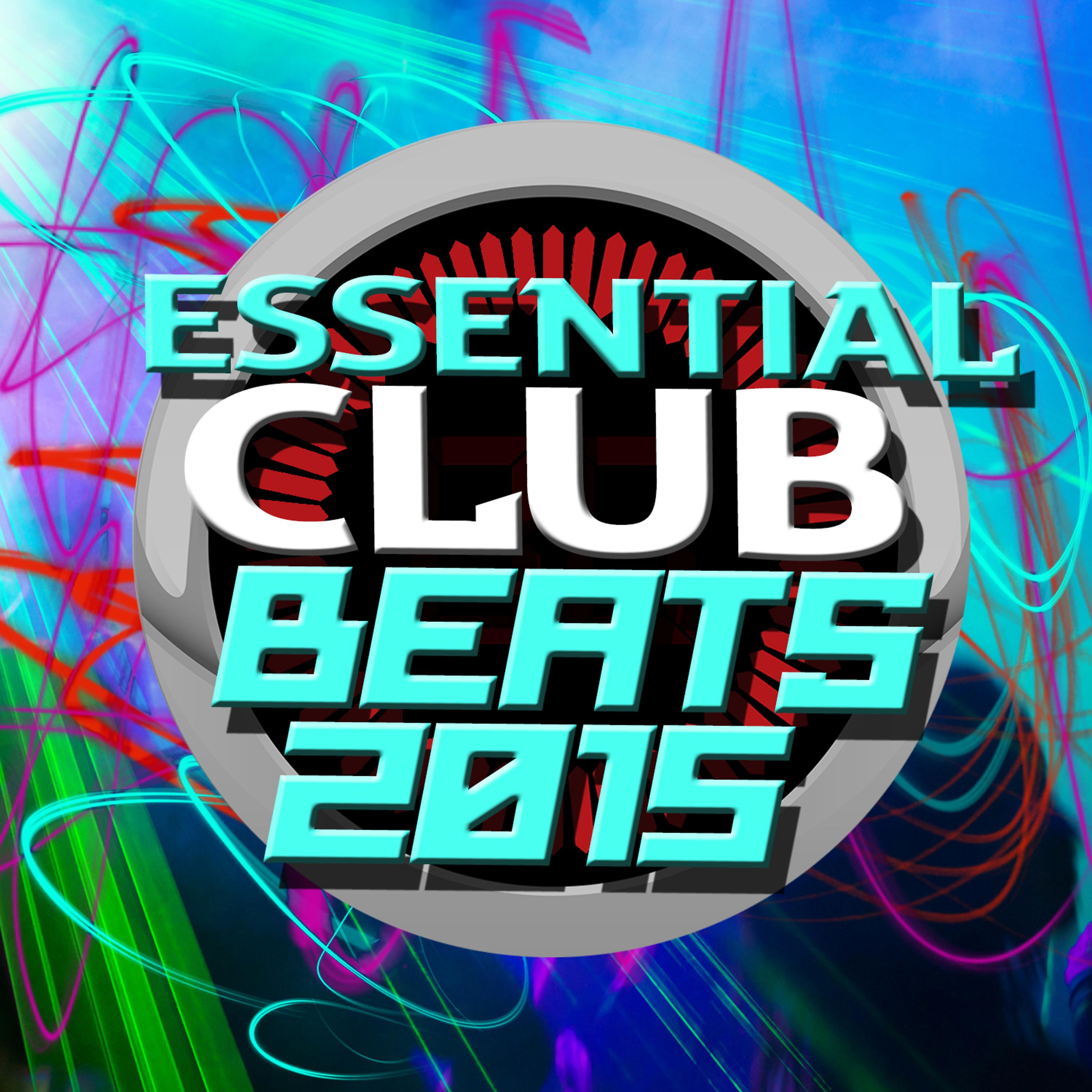 Постер альбома Essential Club Beats 2015