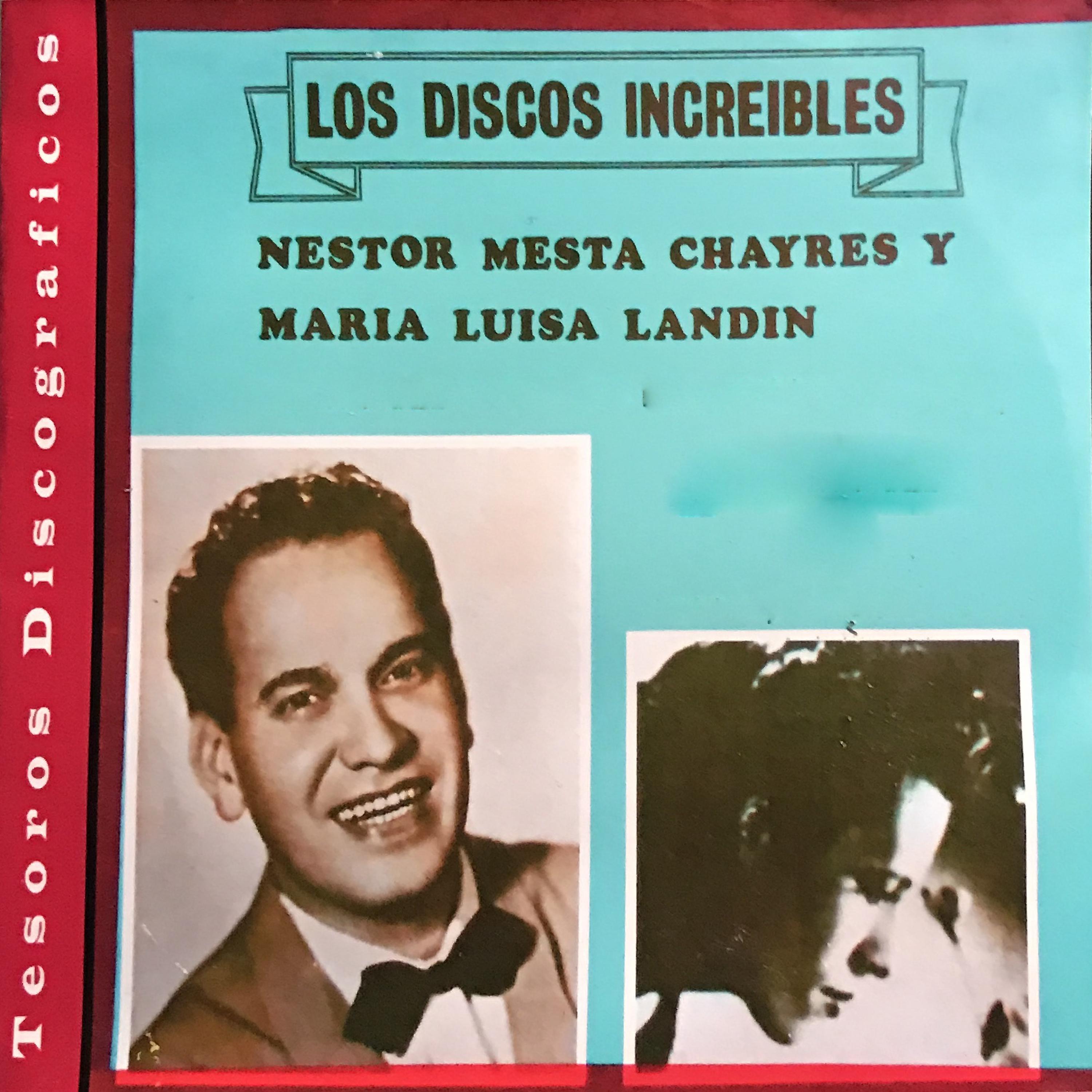 Постер альбома Los Discos Increibles: Néstor Mesta Chayres y María Luisa Landín