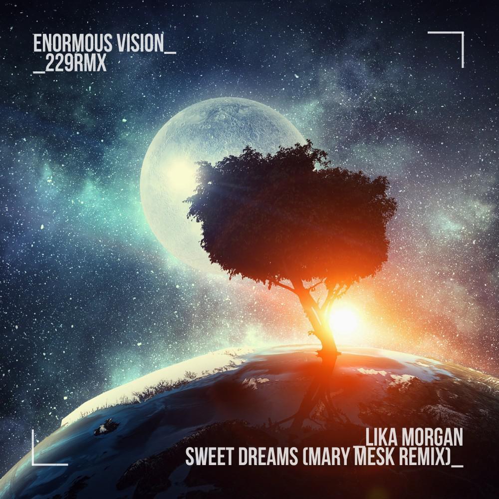 Постер альбома Sweet Dreams (Mary Mesk Remix)