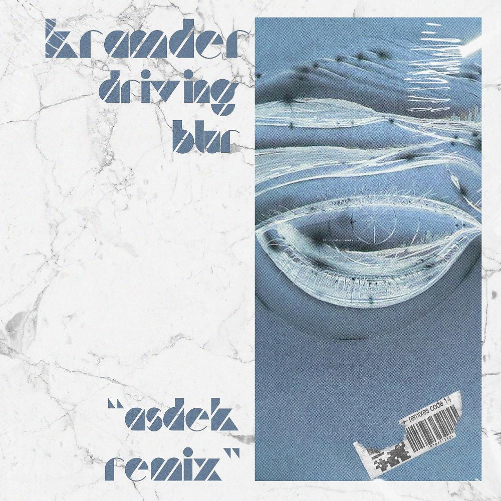 Постер альбома Driving Blur (Asdek Remix)