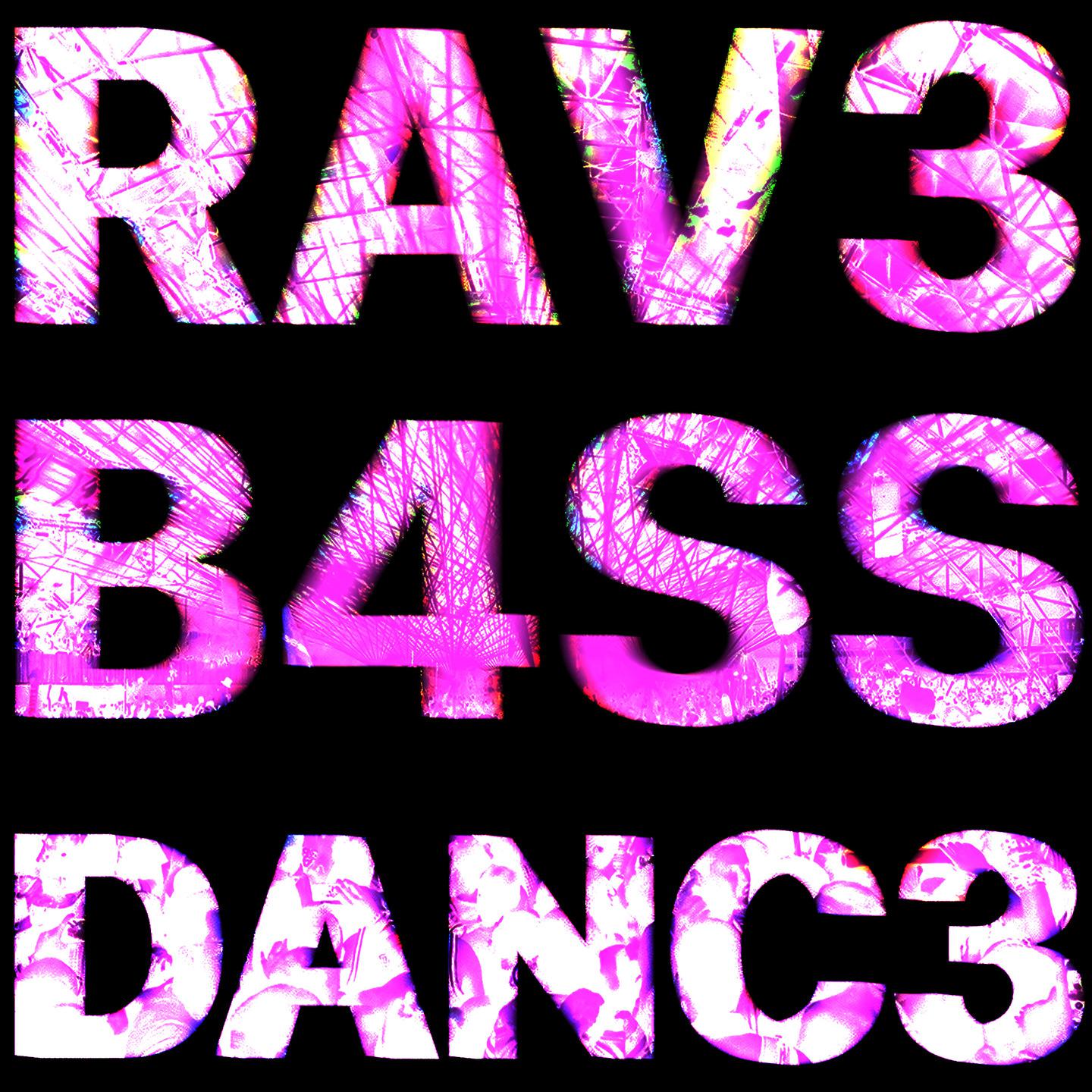Постер альбома RAV3+B4SS+DANC3