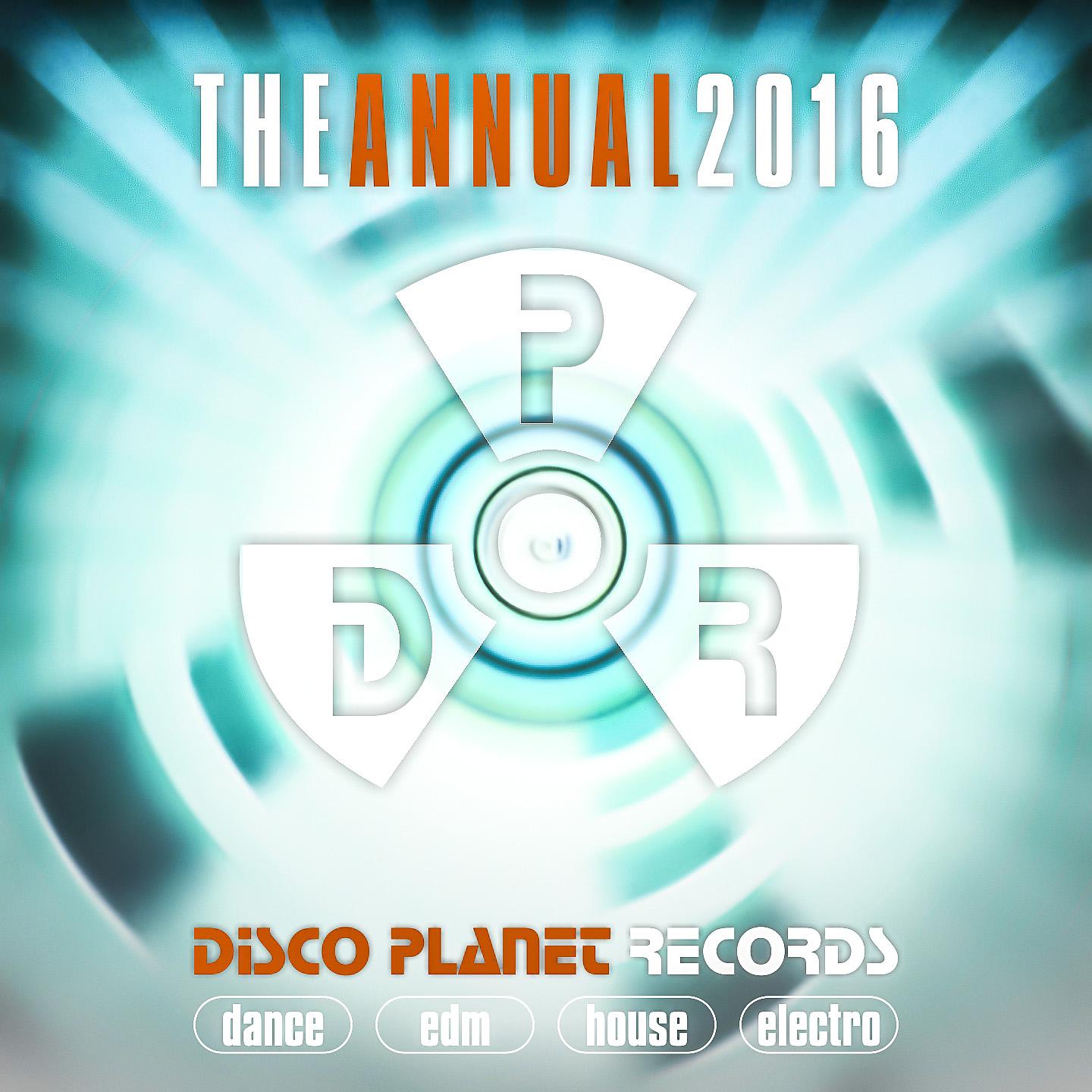 Постер альбома The Annual 2016: Disco Planet Records
