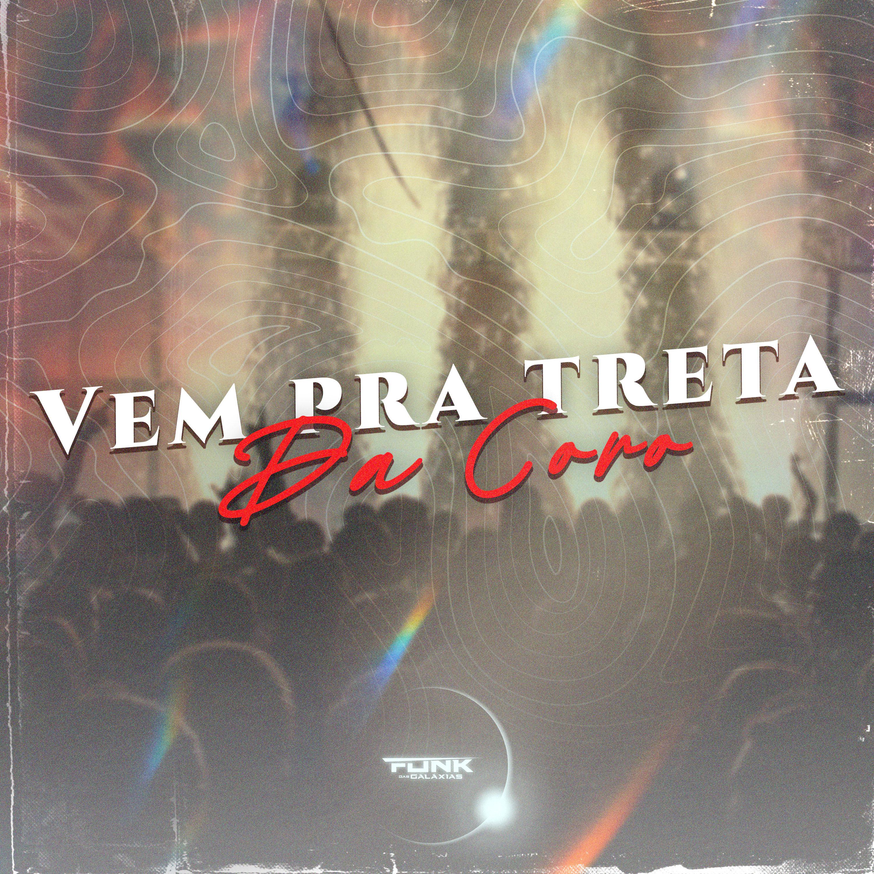 Постер альбома Vem pra Treta da Coro