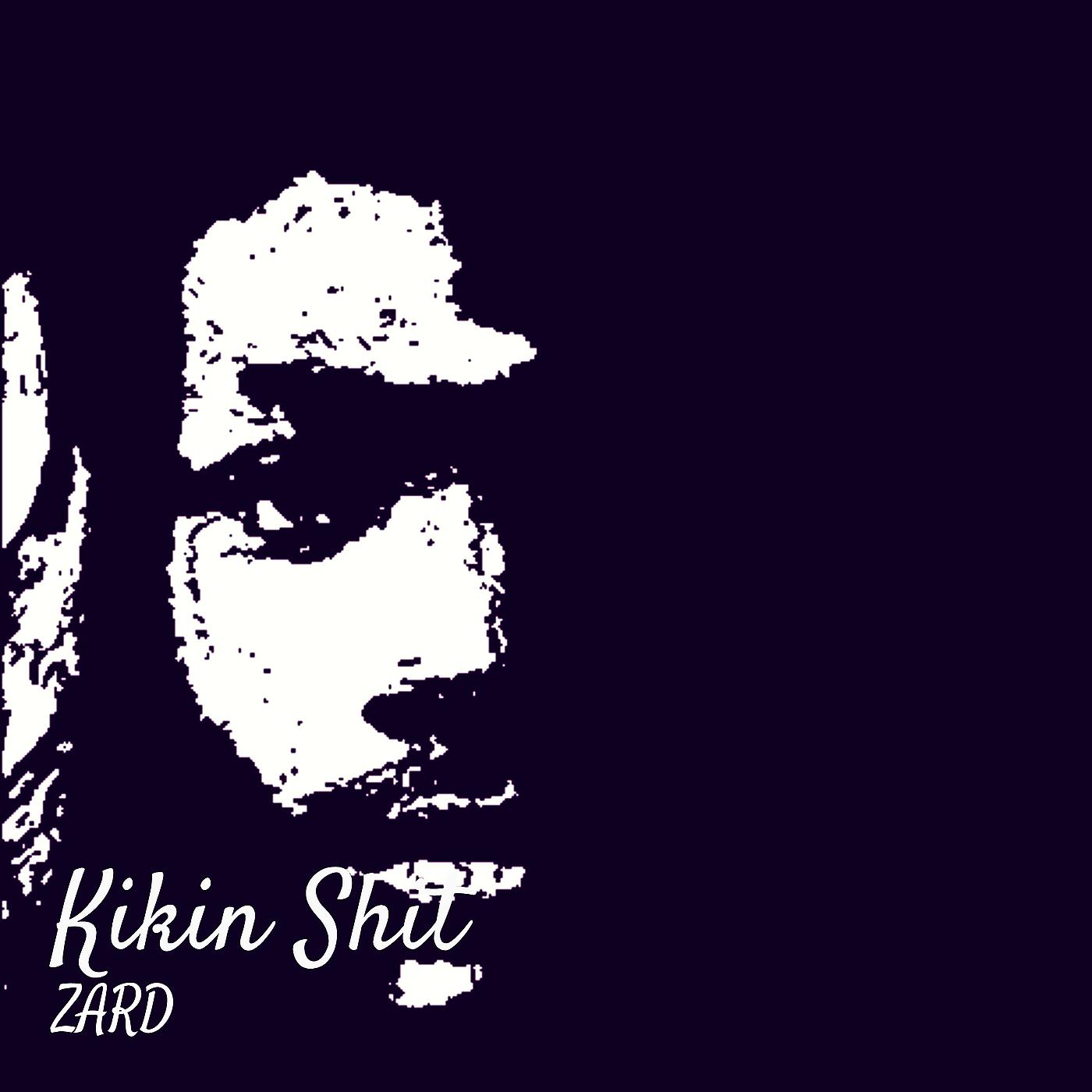 Постер альбома Kikin Shit
