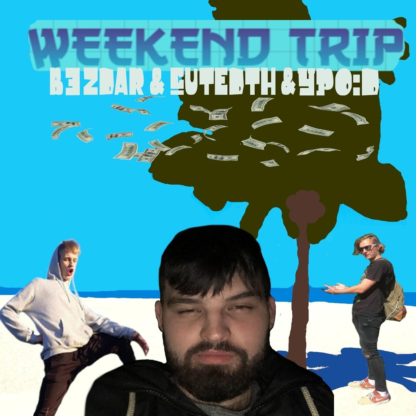 Постер альбома Weekend trIp