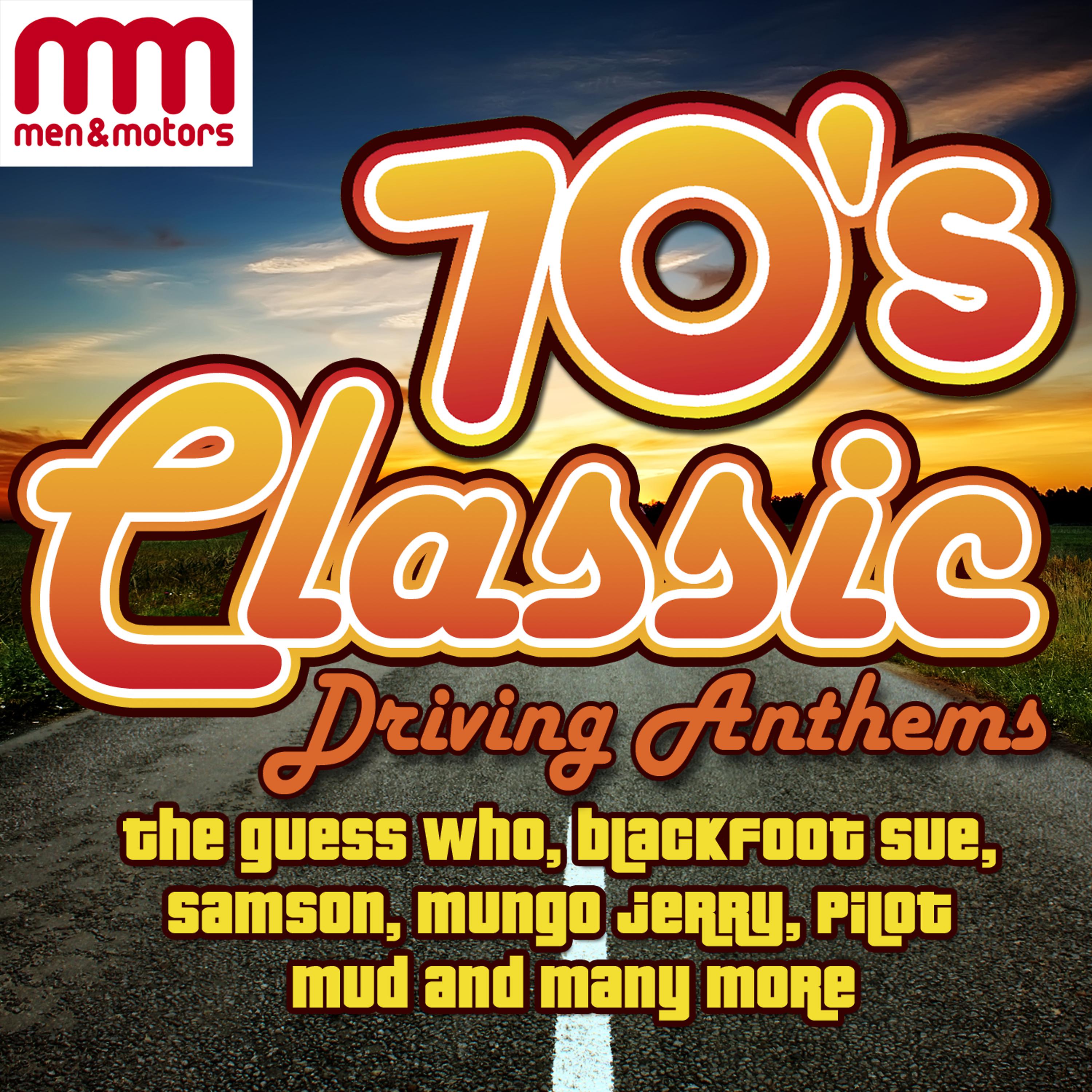 Постер альбома 70's Classic Driving Anthems