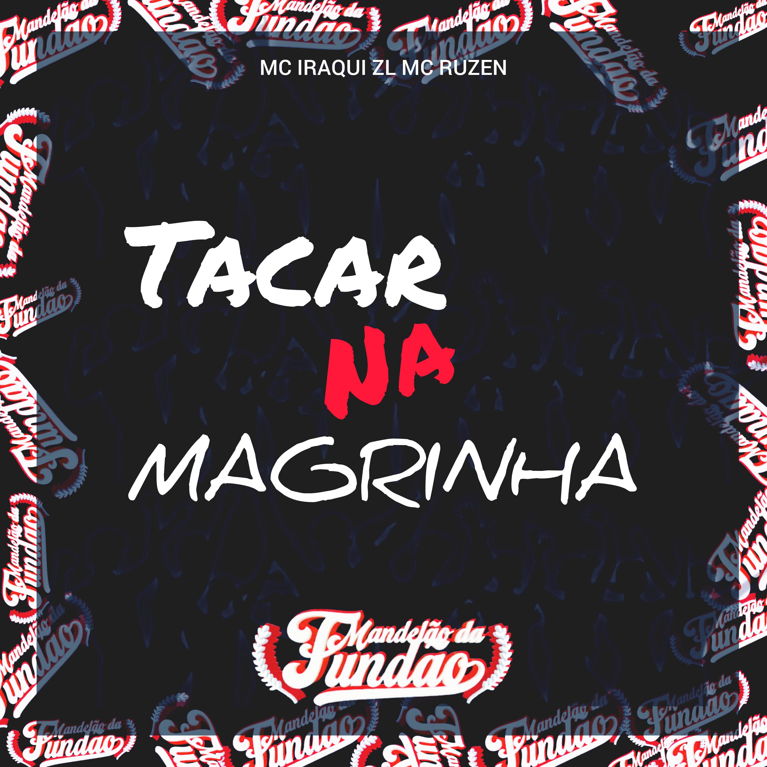 Постер альбома Tacar na Magrinha