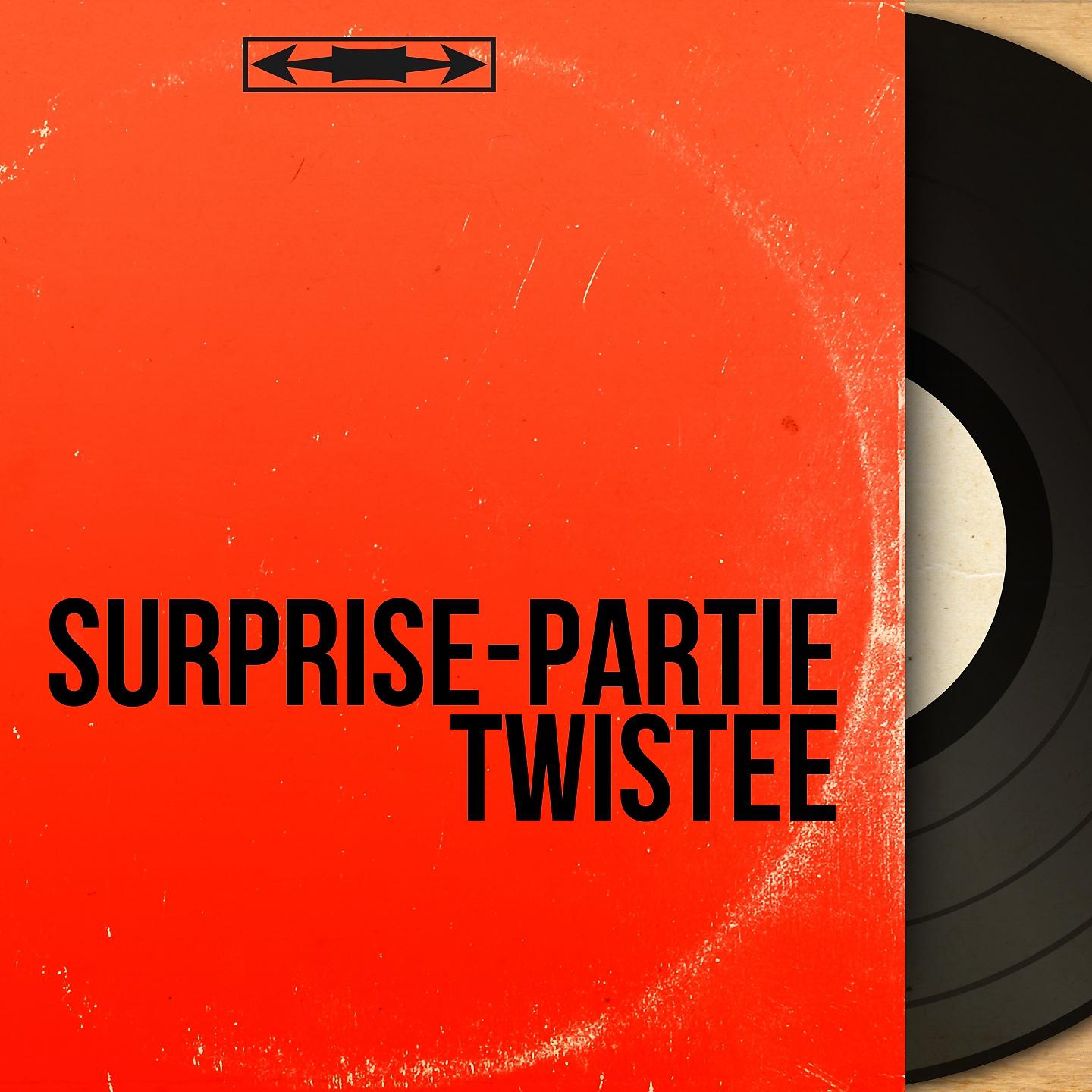 Постер альбома Surprise-partie twistée