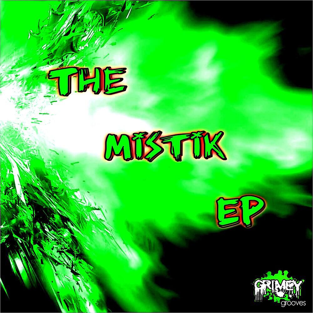 Постер альбома The Mistik EP