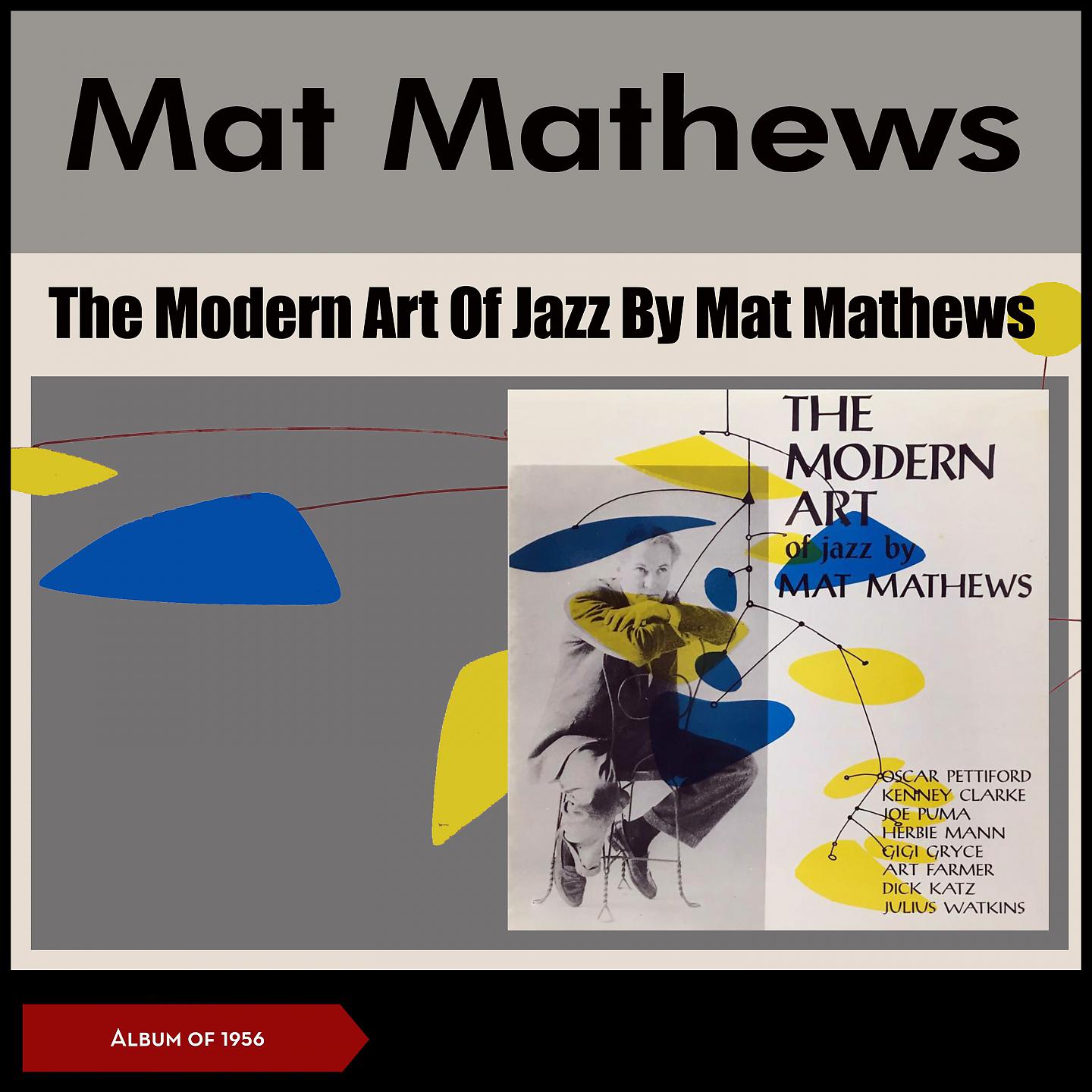 Постер альбома The Modern Art Of Jazz By Mat Mathews