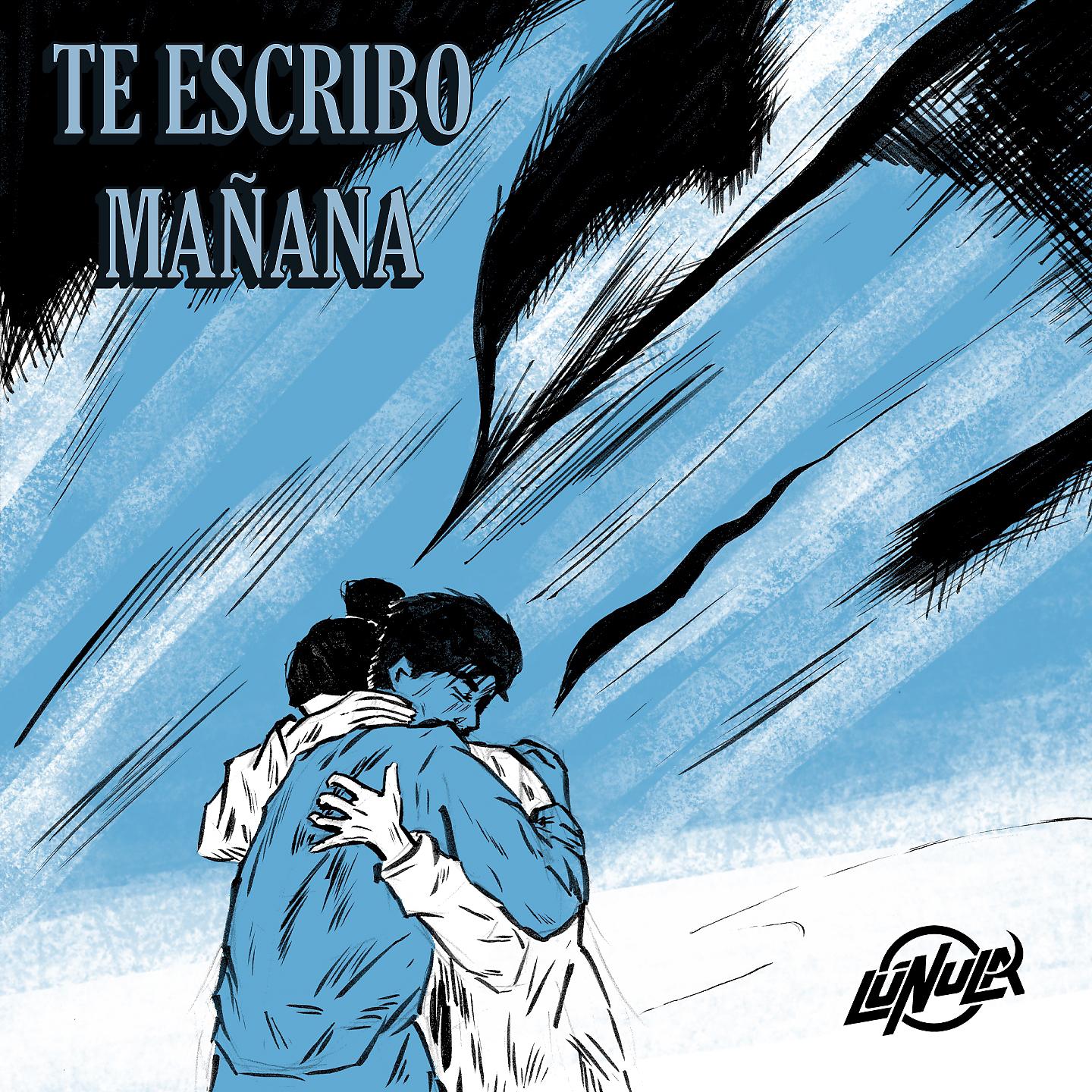 Постер альбома Te Escribo Mañana