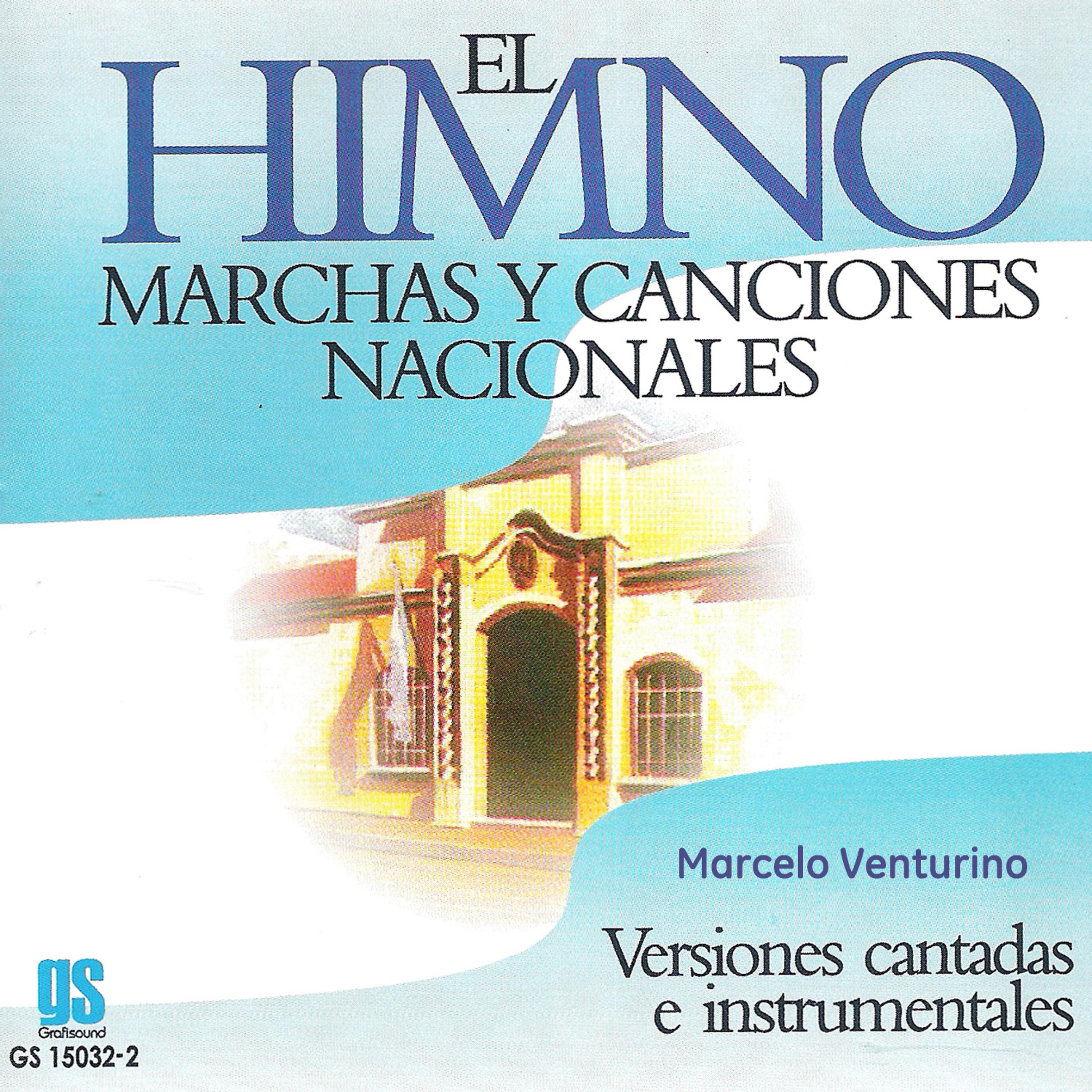 Постер альбома El Himno Marchas y Canciones Nacionales