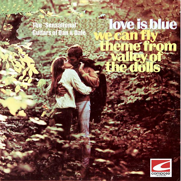 Постер альбома Love Is Blue, We Can Fly, Theme From Valley of the Dolls