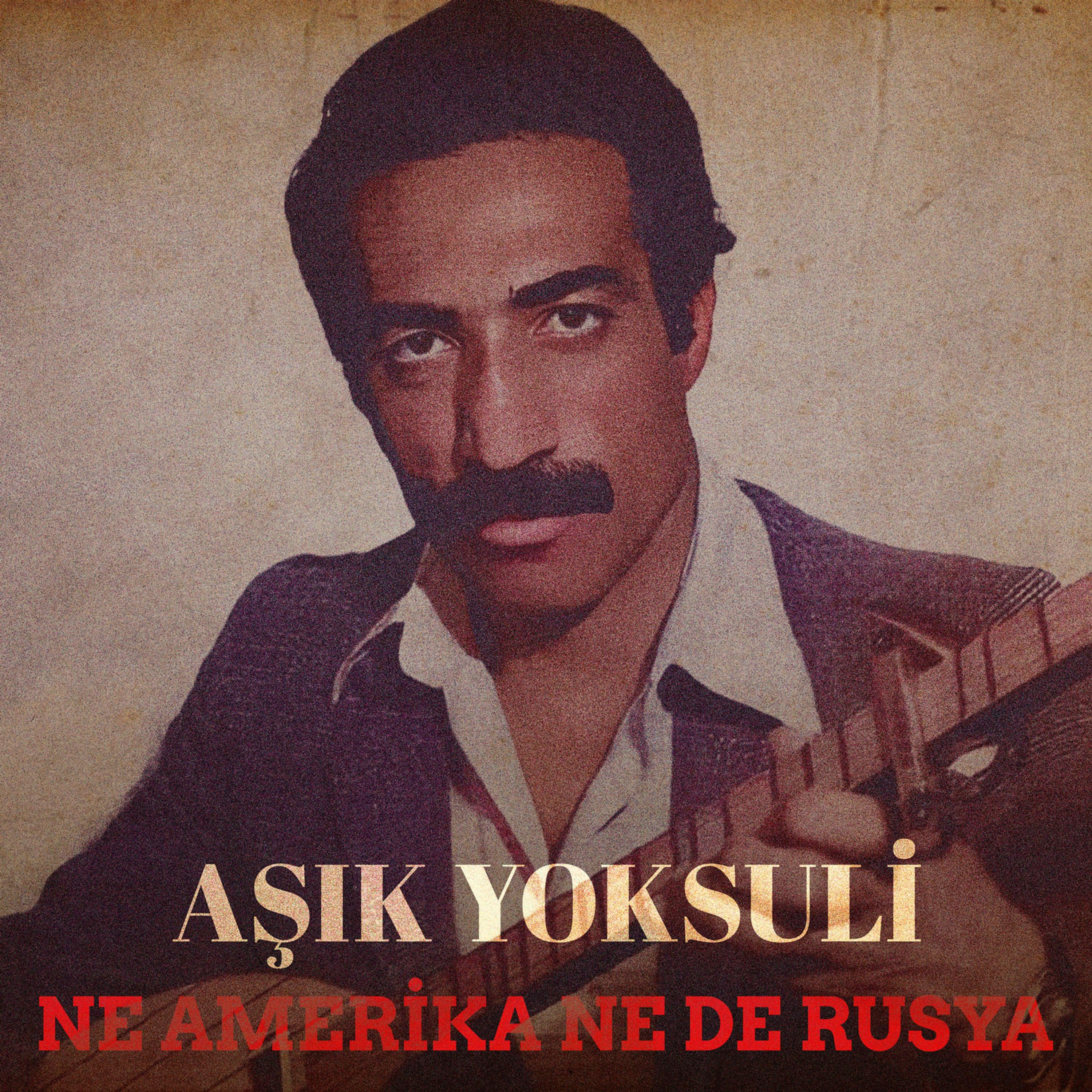 Постер альбома Ne Amerika Ne De Rusya