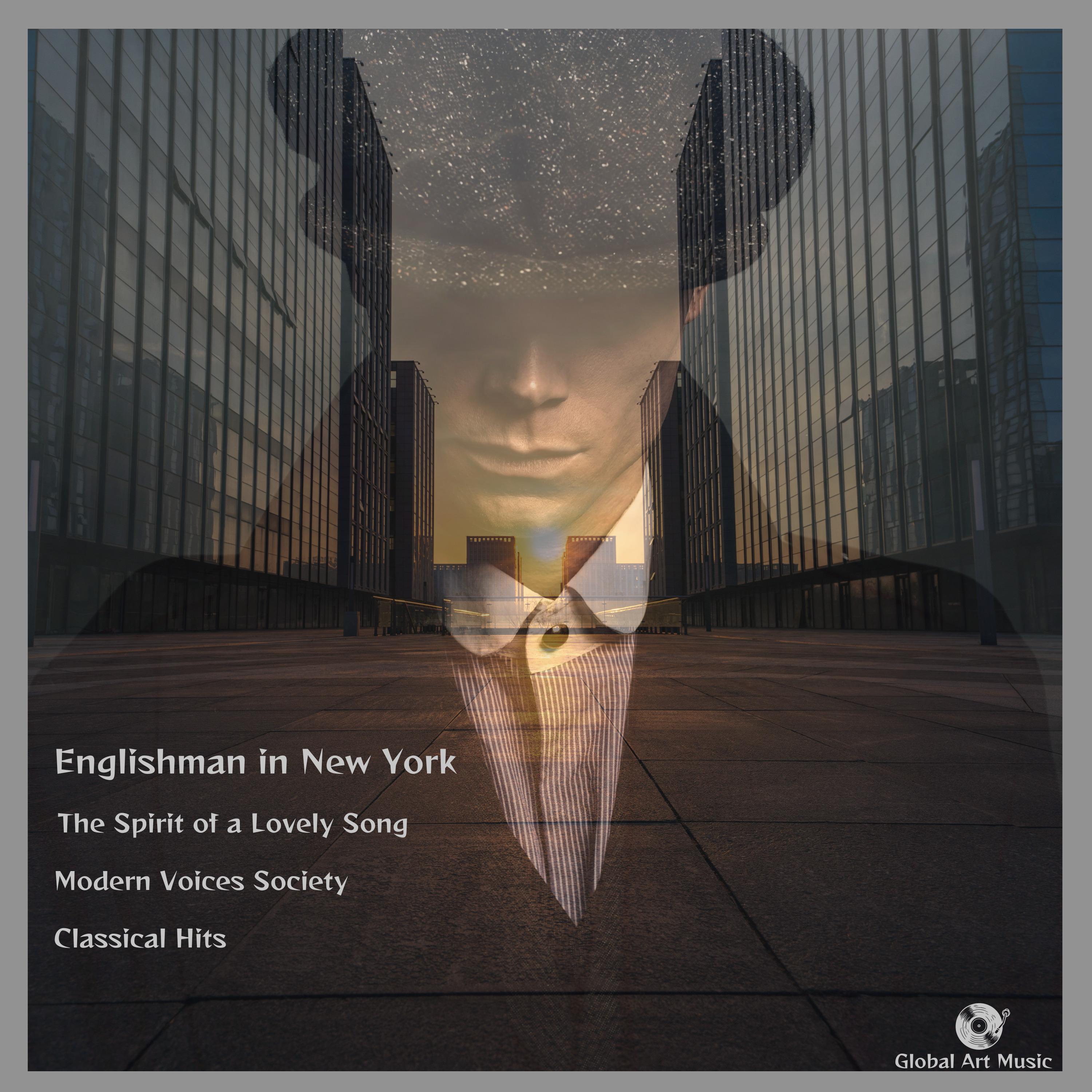 Постер альбома Englishman In New York - The Spirit Of a Lovely Song
