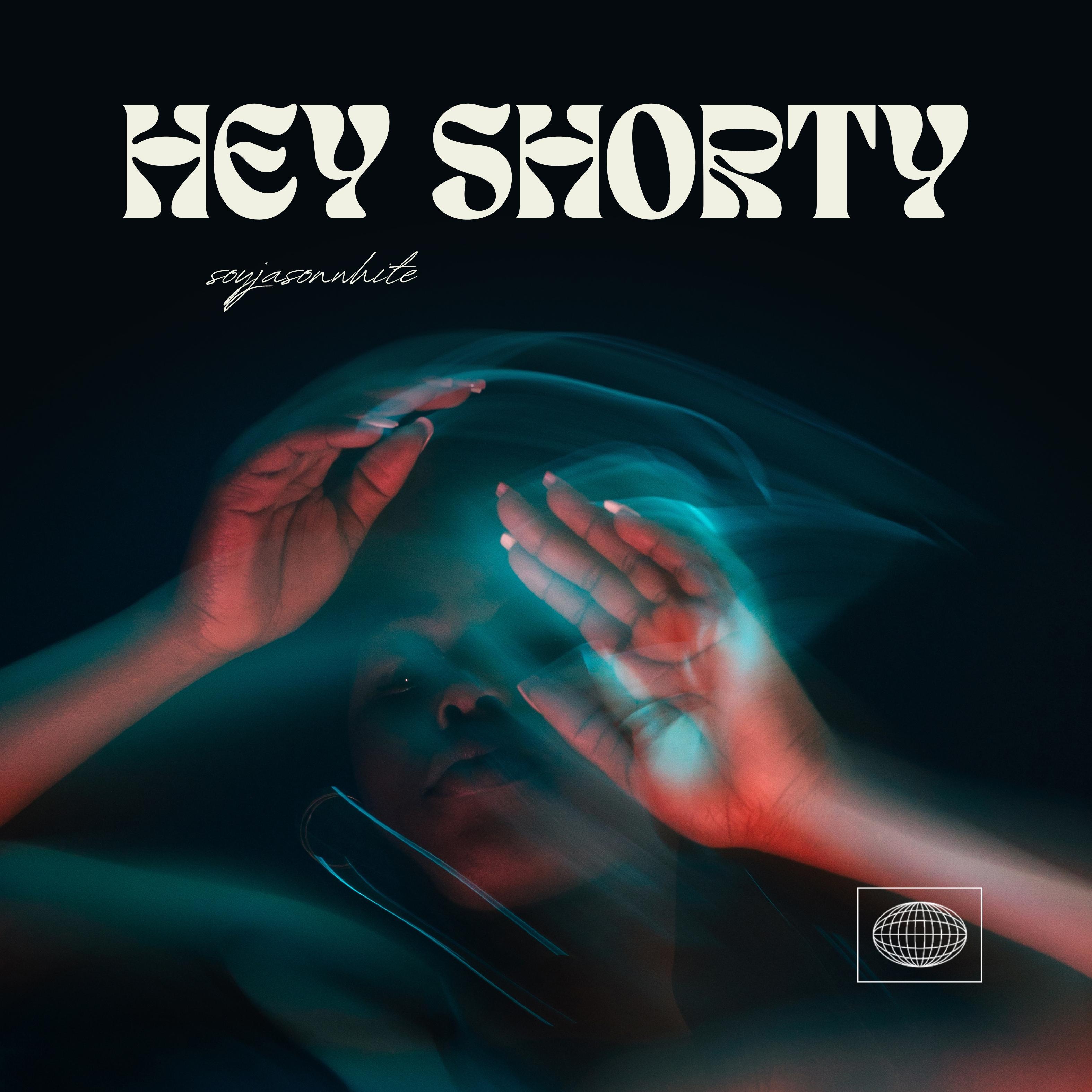 Постер альбома Hey Shorty