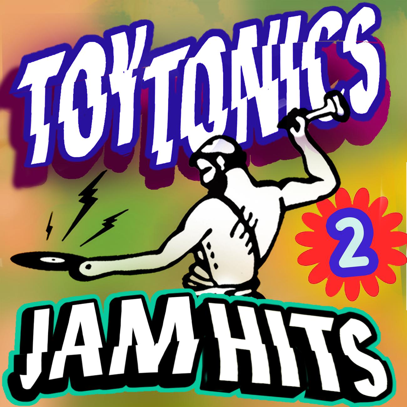 Постер альбома Toy Tonics Jam Hits 2