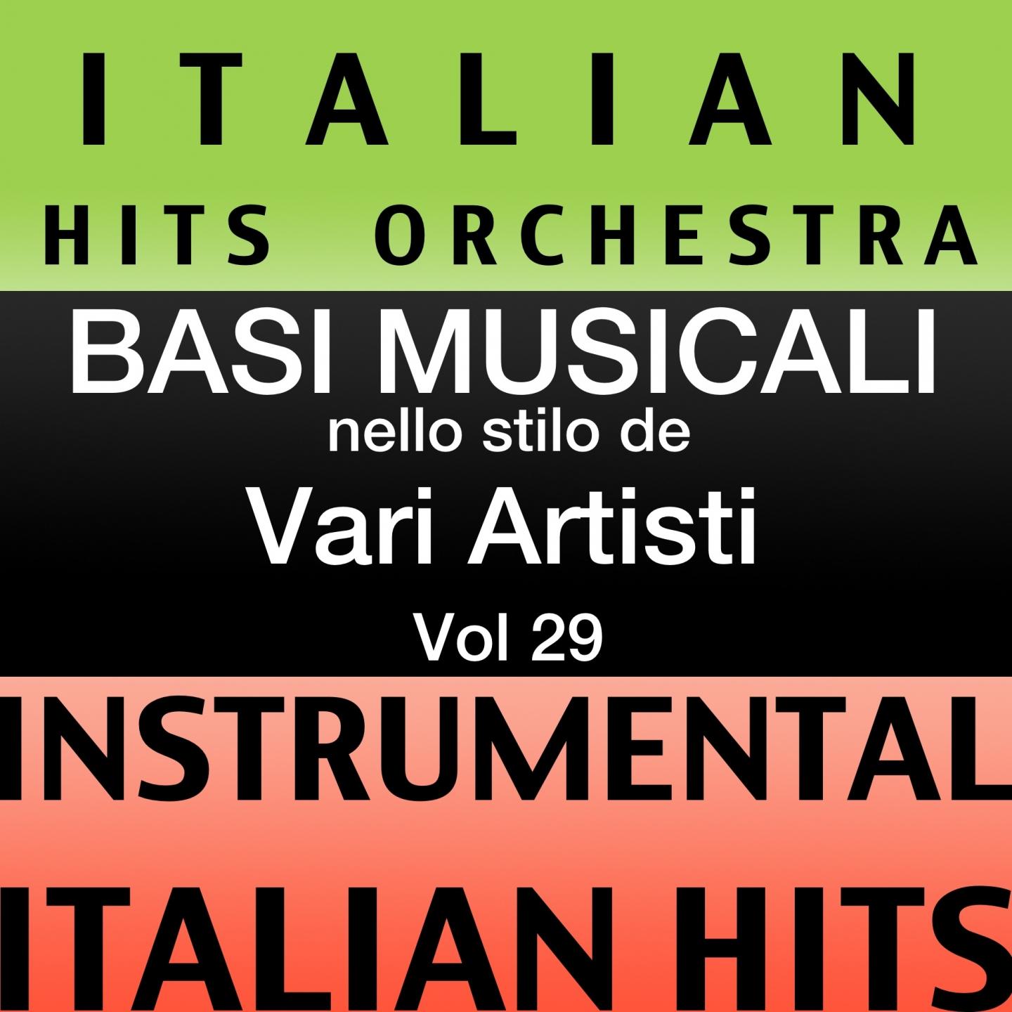 Постер альбома Basi musicale nello stilo dei vari artisti (instrumental karaoke tracks) Vol. 29