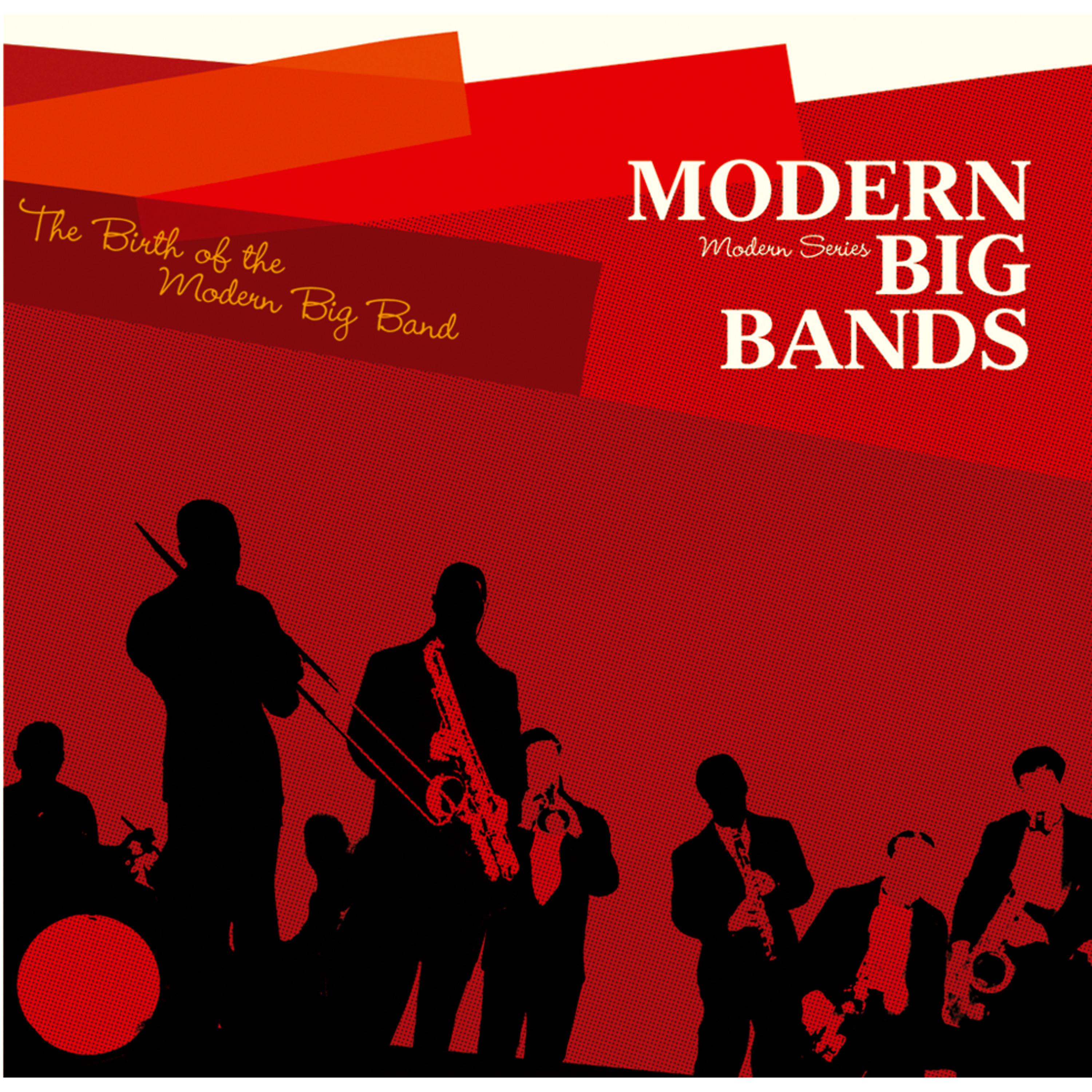 Постер альбома Saga Jazz: Modern Big Bands "The Birth of the Modern Big Band" (Modern Series)