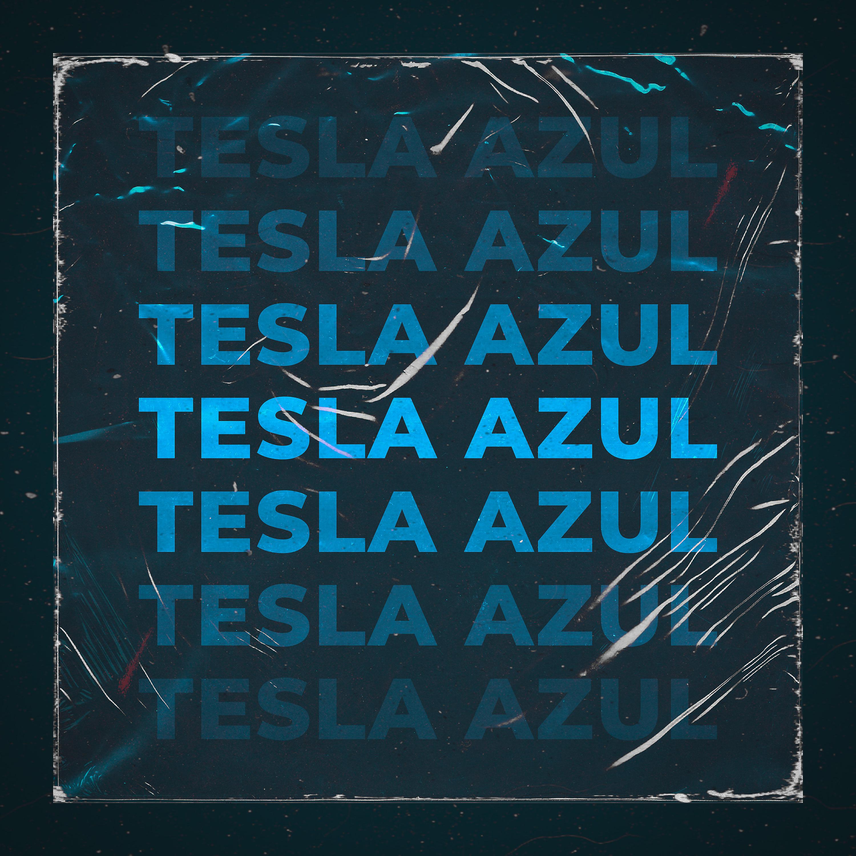 Постер альбома Tesla Azul