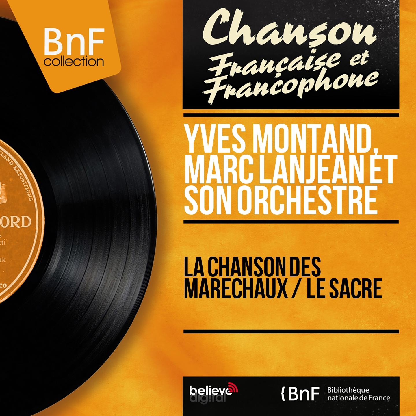 Постер альбома La chanson des maréchaux / Le sacre (Mono Version)