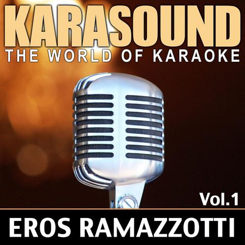 Постер альбома The world of Karaoke: Eros Ramazzotti, Vol. 1