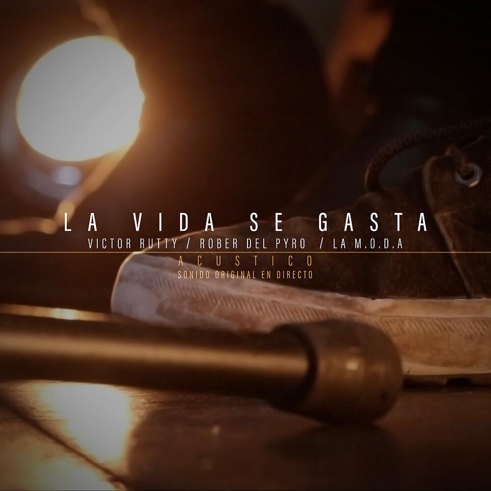 Постер альбома La Vida Se Gasta