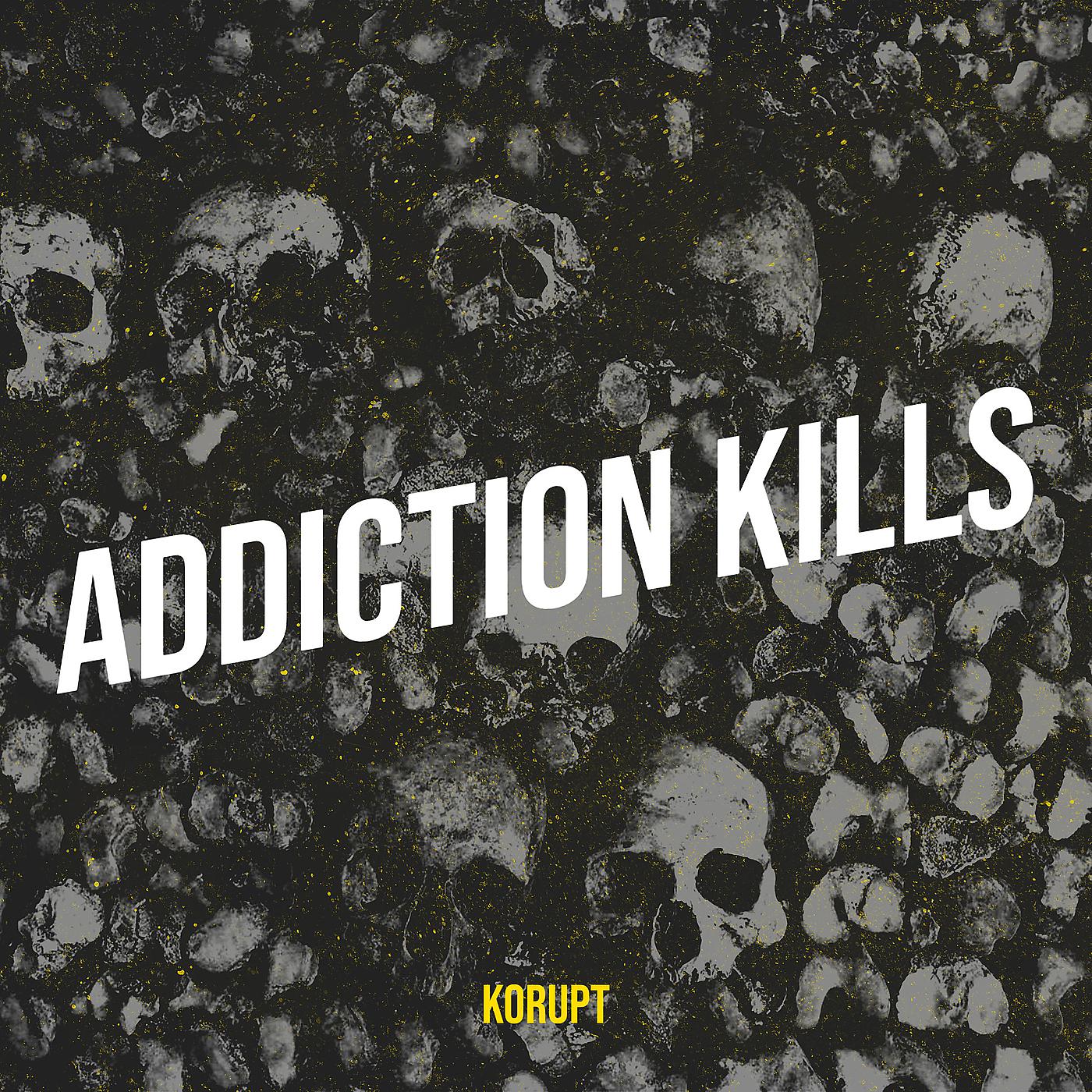 Постер альбома Addiction Kills