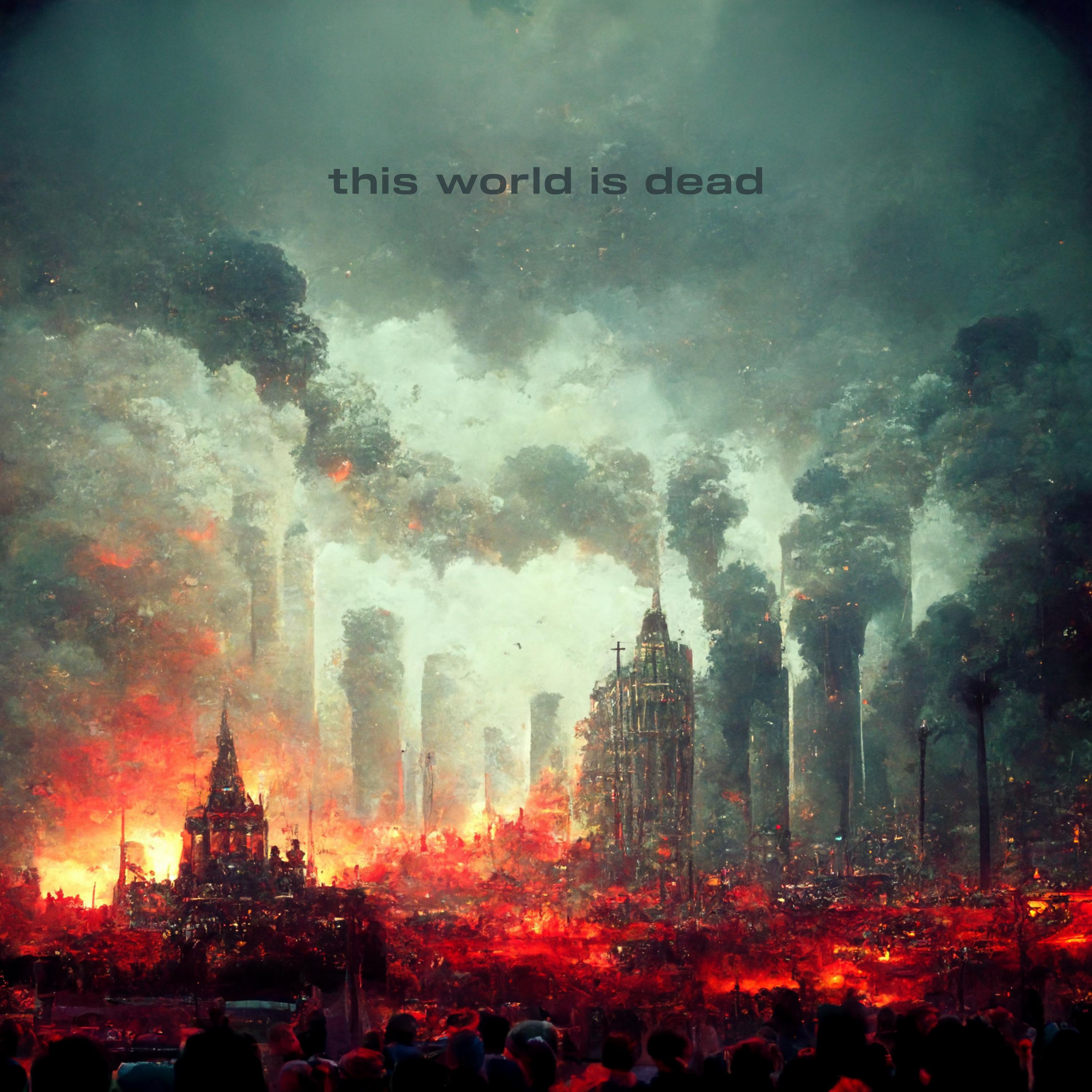 Постер альбома This World Is Dead