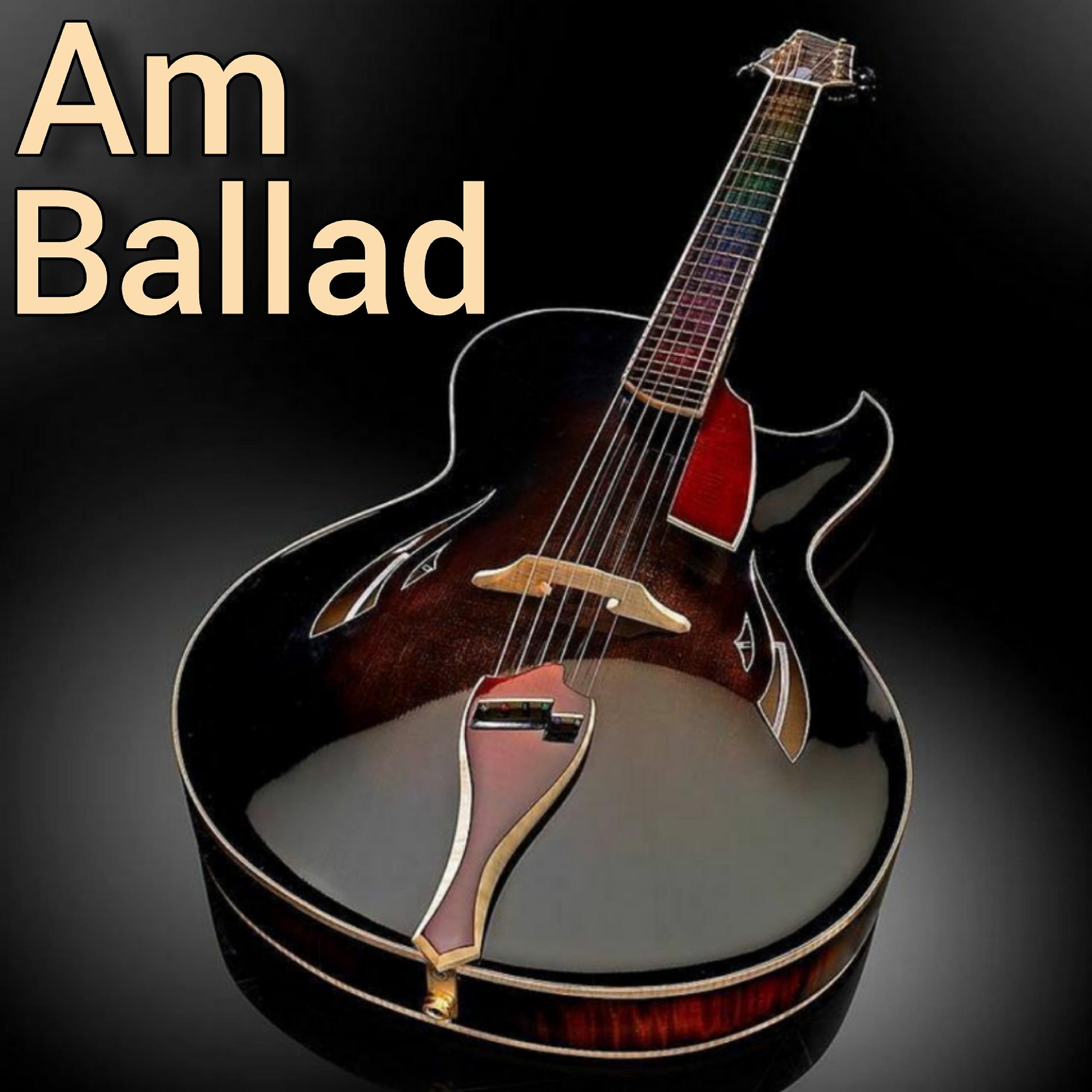 Постер альбома Am Ballad