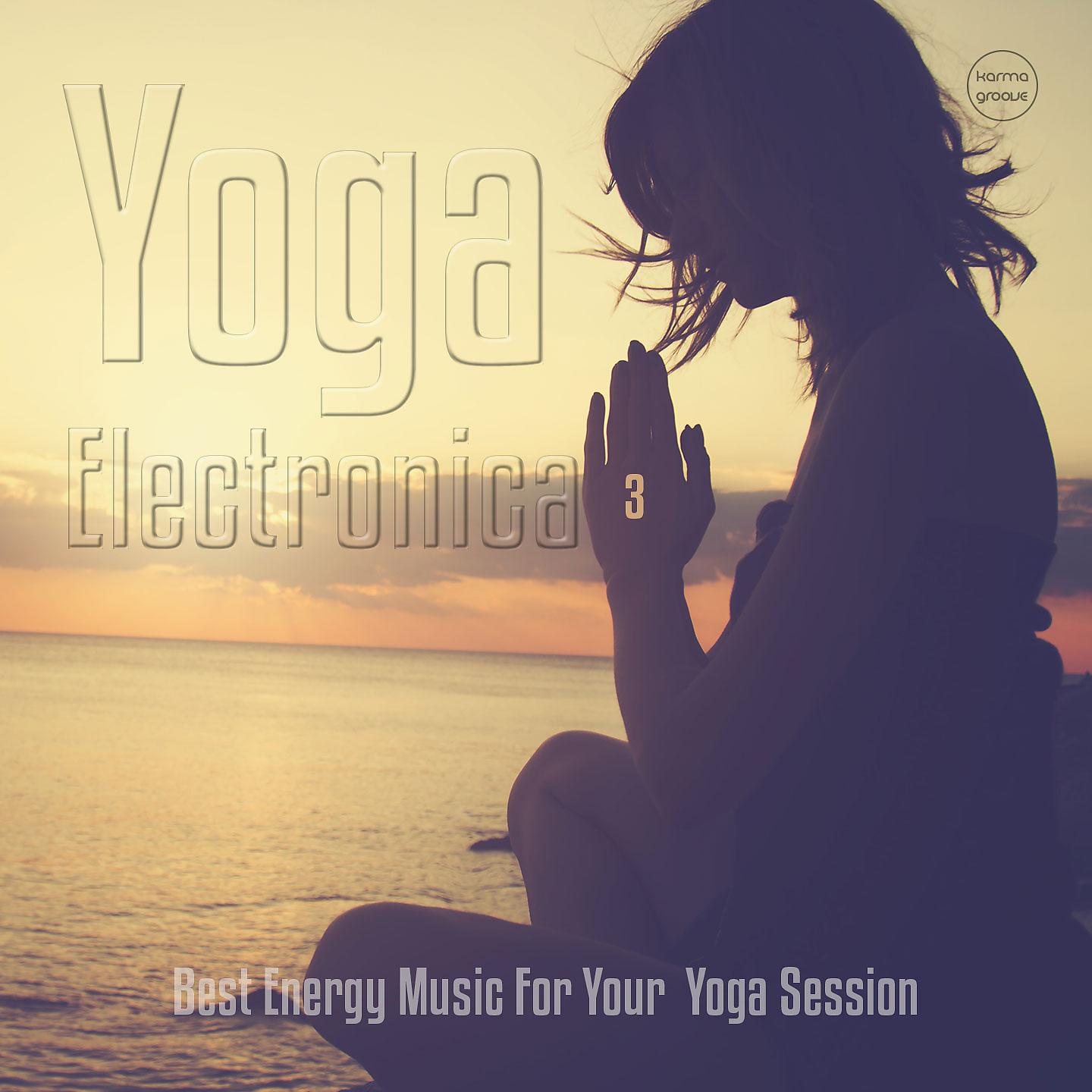 Постер альбома Yoga Electronica, Vol. 3