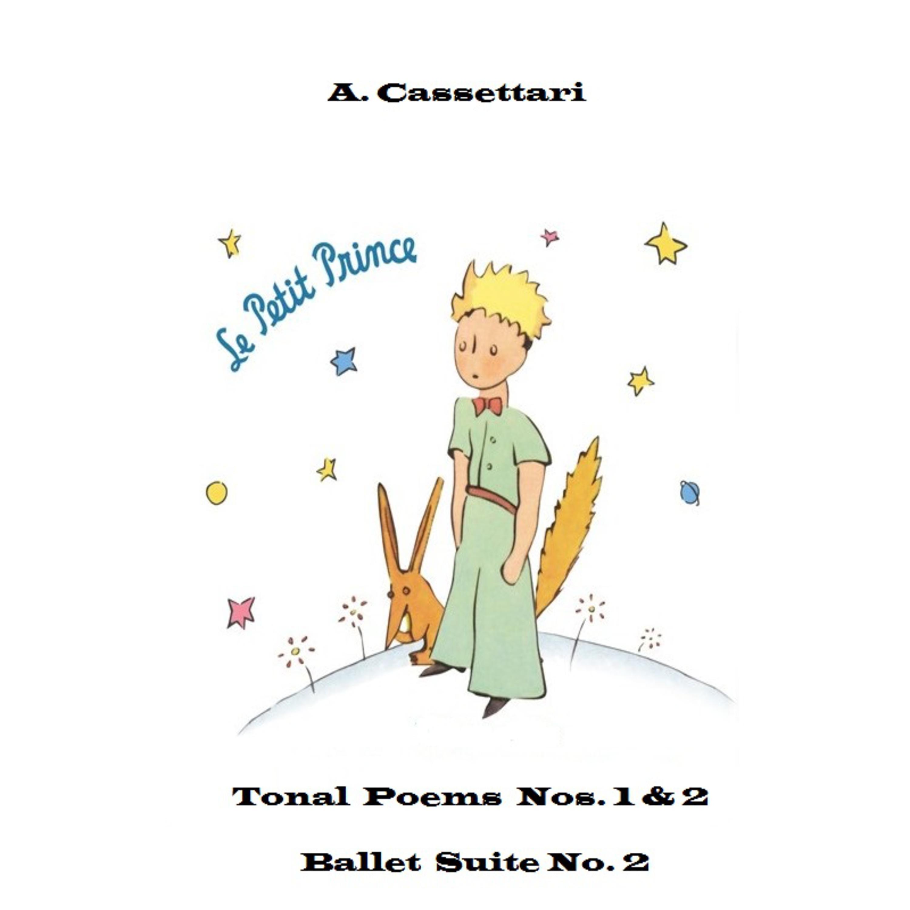 Постер альбома Le Petit Prince: Tonal Poems Nos. I & II and Ballet Suite No. 2