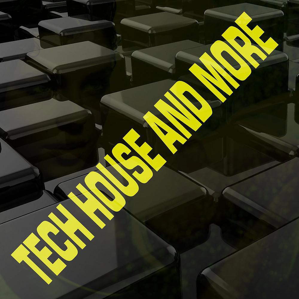Постер альбома Tech House and More