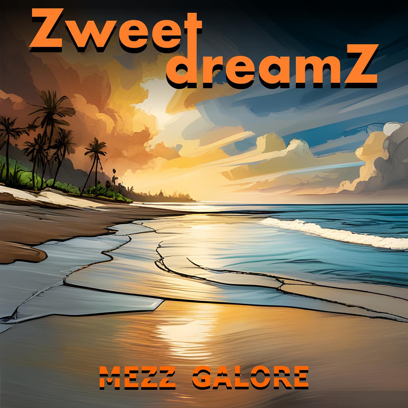 Постер альбома Zweet dreamZ