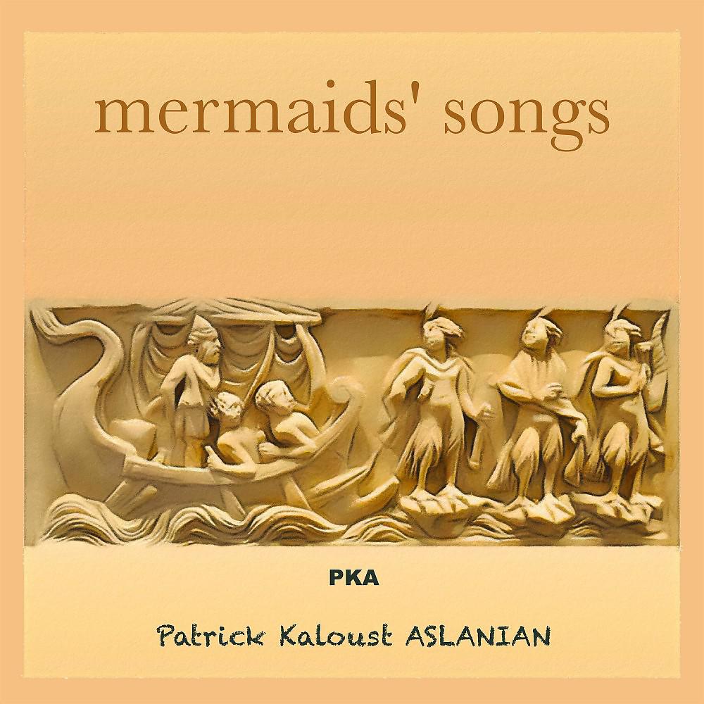 Постер альбома Mermaids' Songs