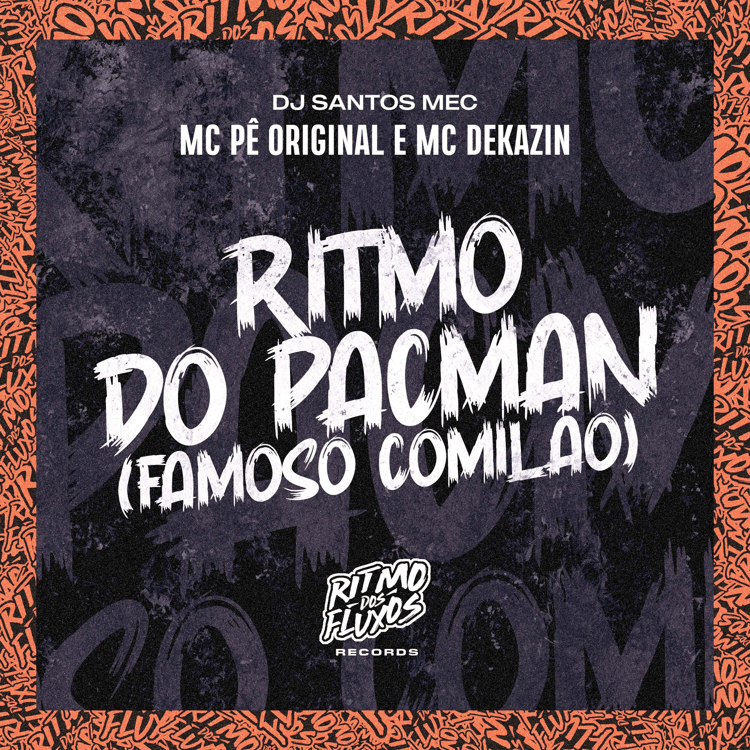 Постер альбома Ritmo do Pac Man (Famoso Comilão)