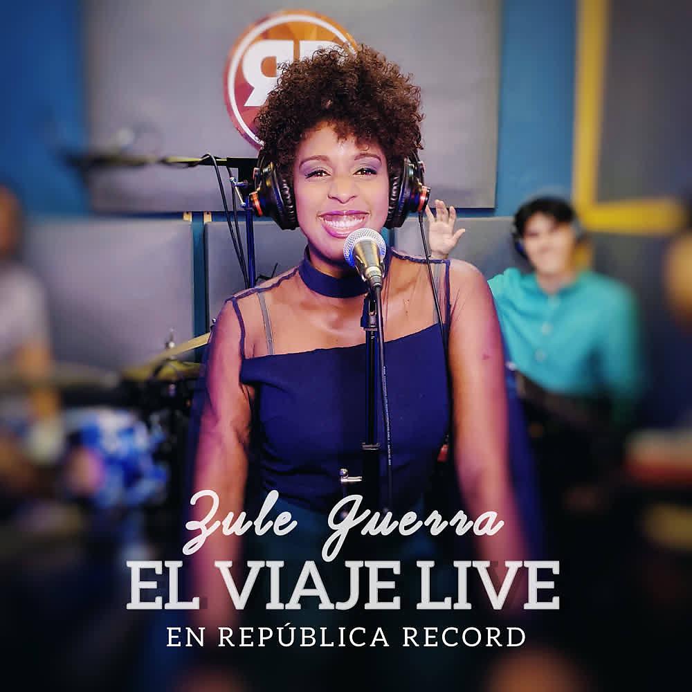 Постер альбома El Viaje Live en República Record (En Vivo)