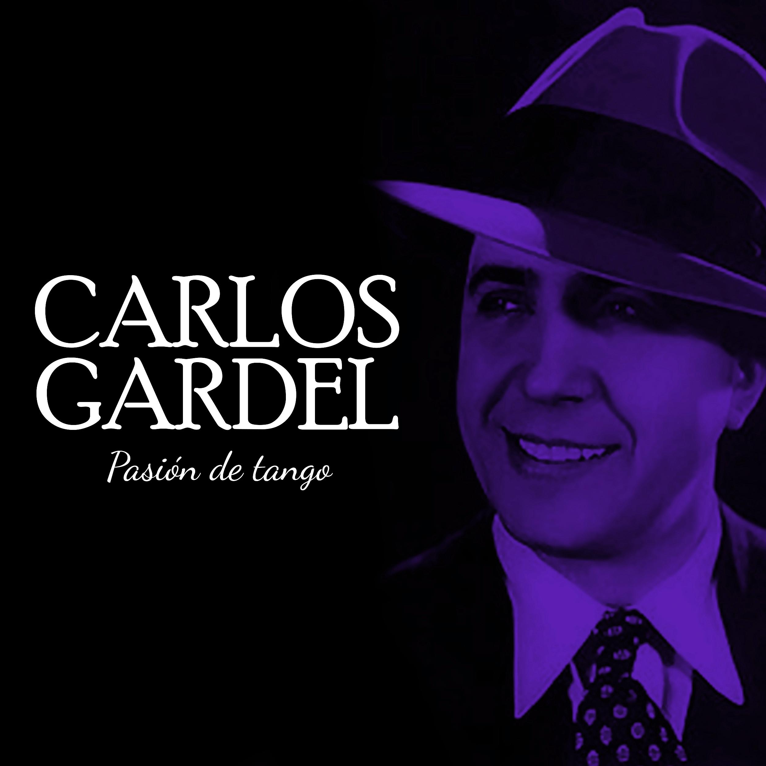 Постер альбома Carlos Gardel Pasión de Tango