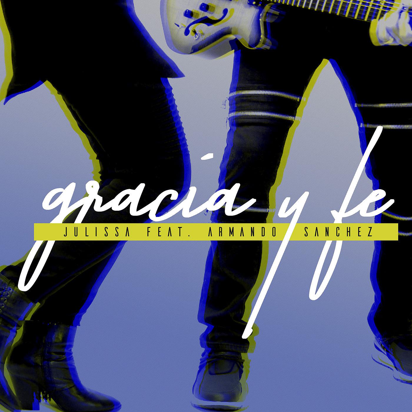 Постер альбома Gracia Y Fe