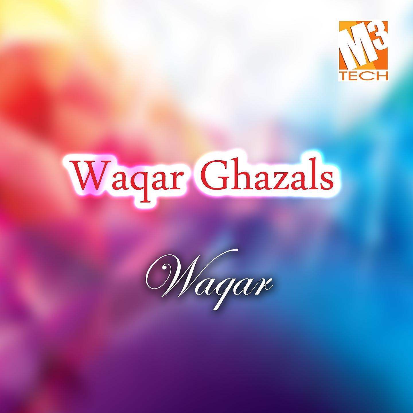 Постер альбома Waqar Ghazals