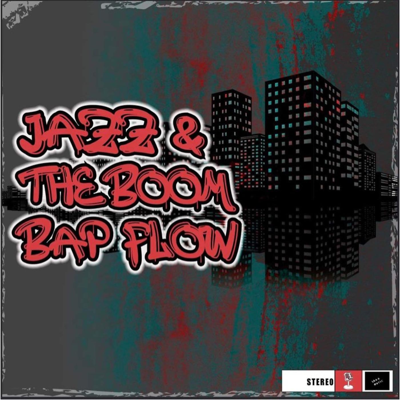 Постер альбома Jazz & the Boom Bap Flow