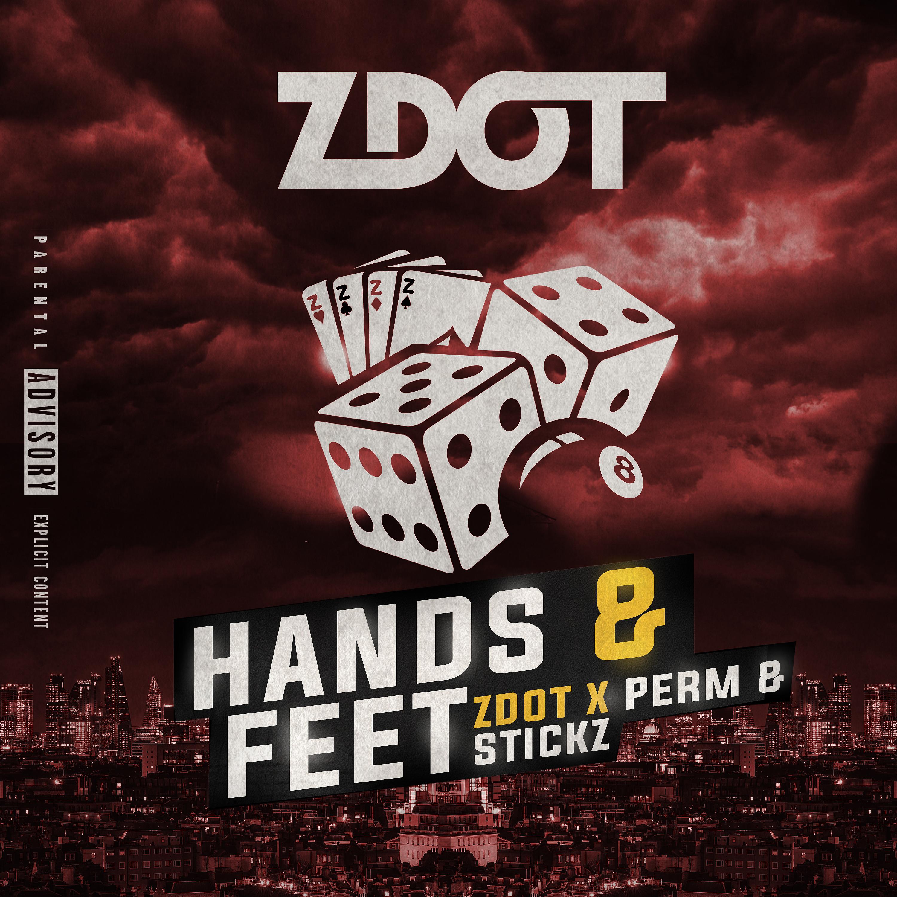 Постер альбома Hands & Feet (feat. Stickz & Perm)