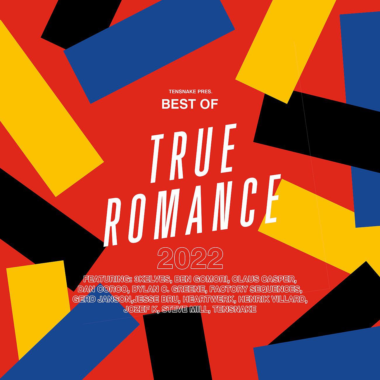 Постер альбома Tensnake Pres. Best Of True Romance 2022