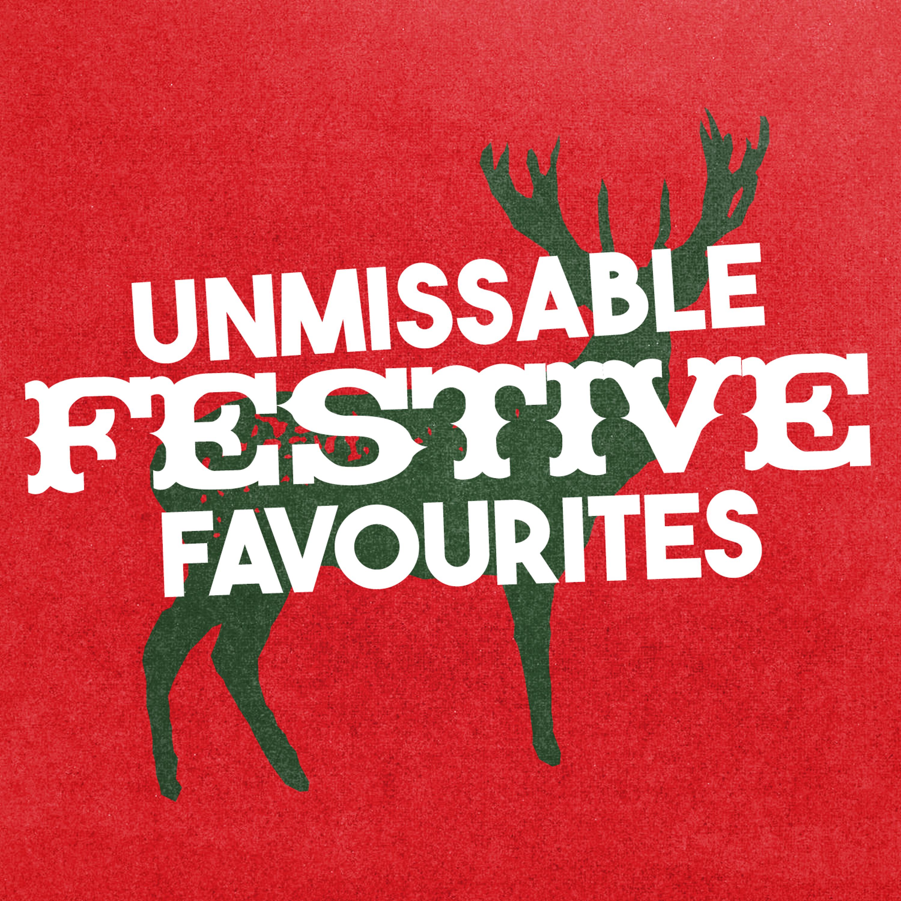 Постер альбома Unmissable Festive Favourites