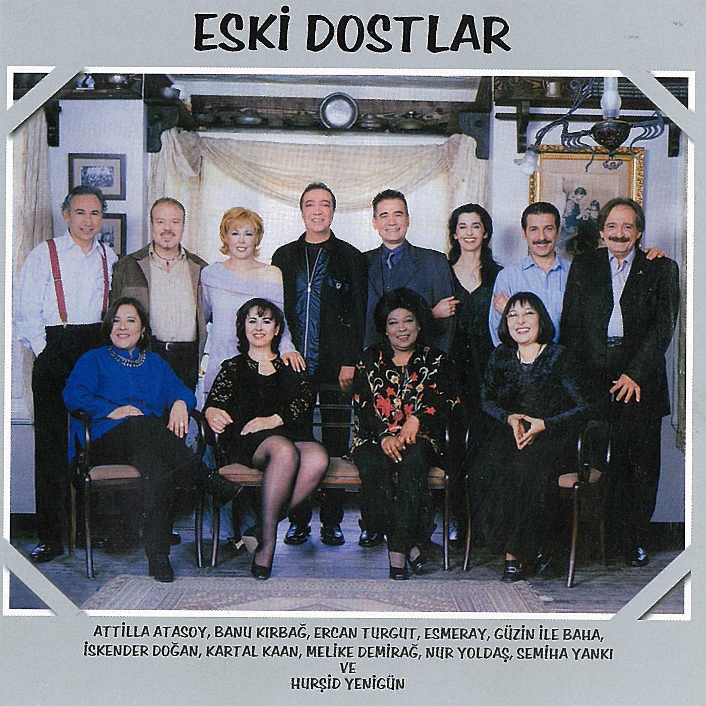 Постер альбома Eski Dostlar