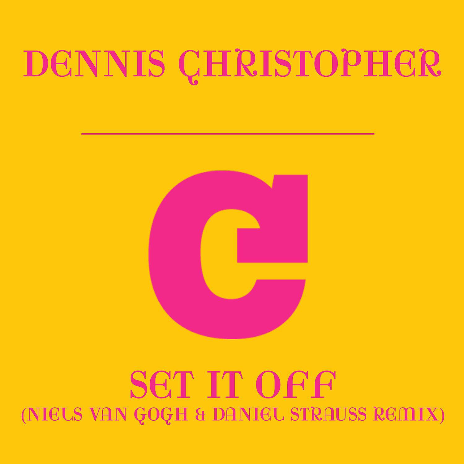 Постер альбома Set It Off (Niels van Gogh & Daniel Strauss Remix)
