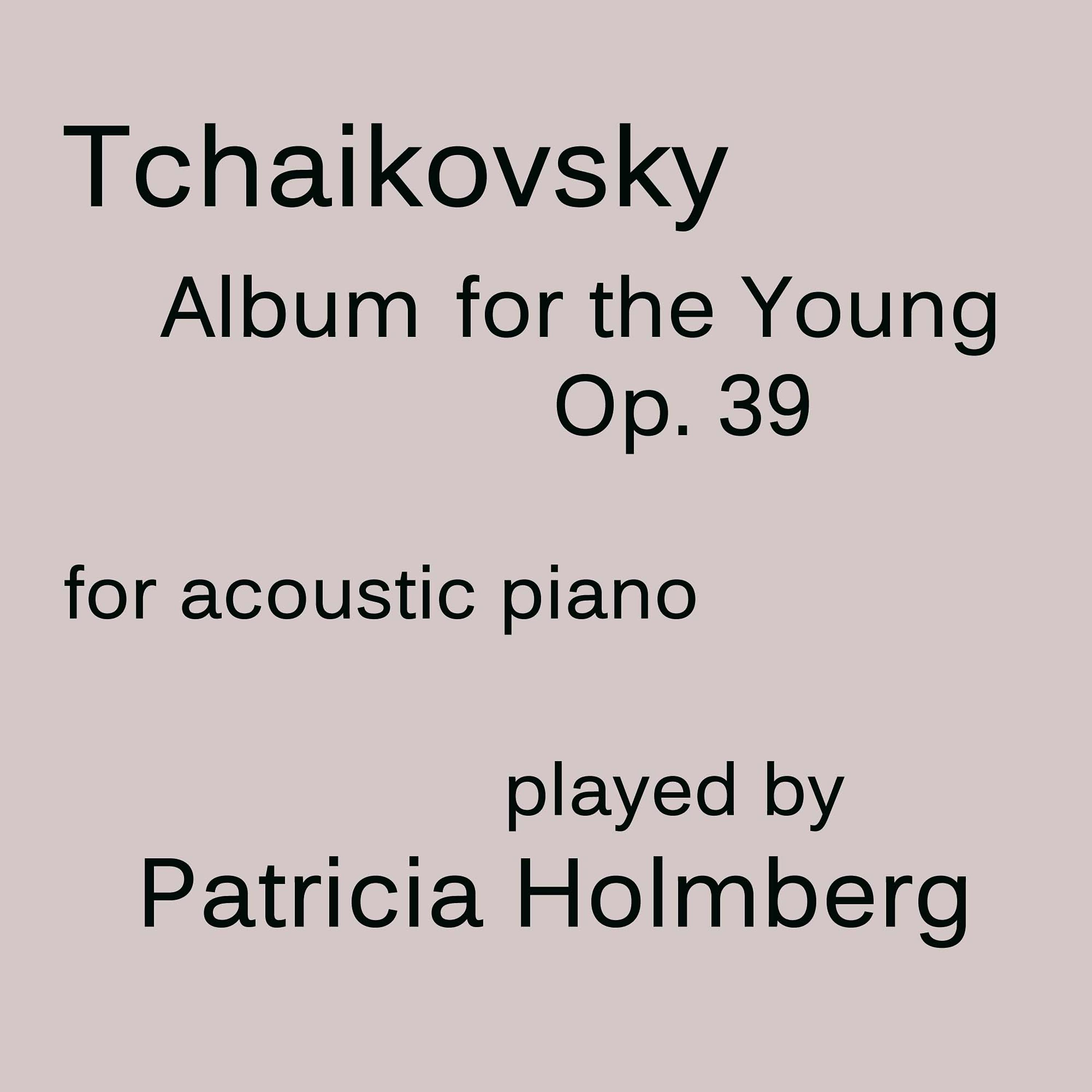 Постер альбома Tchaikovsky - Album for the Young