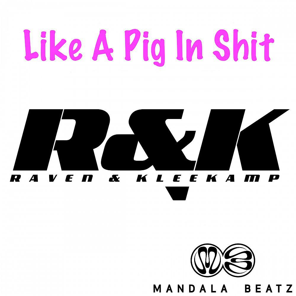 Постер альбома Like a Pig in Shit